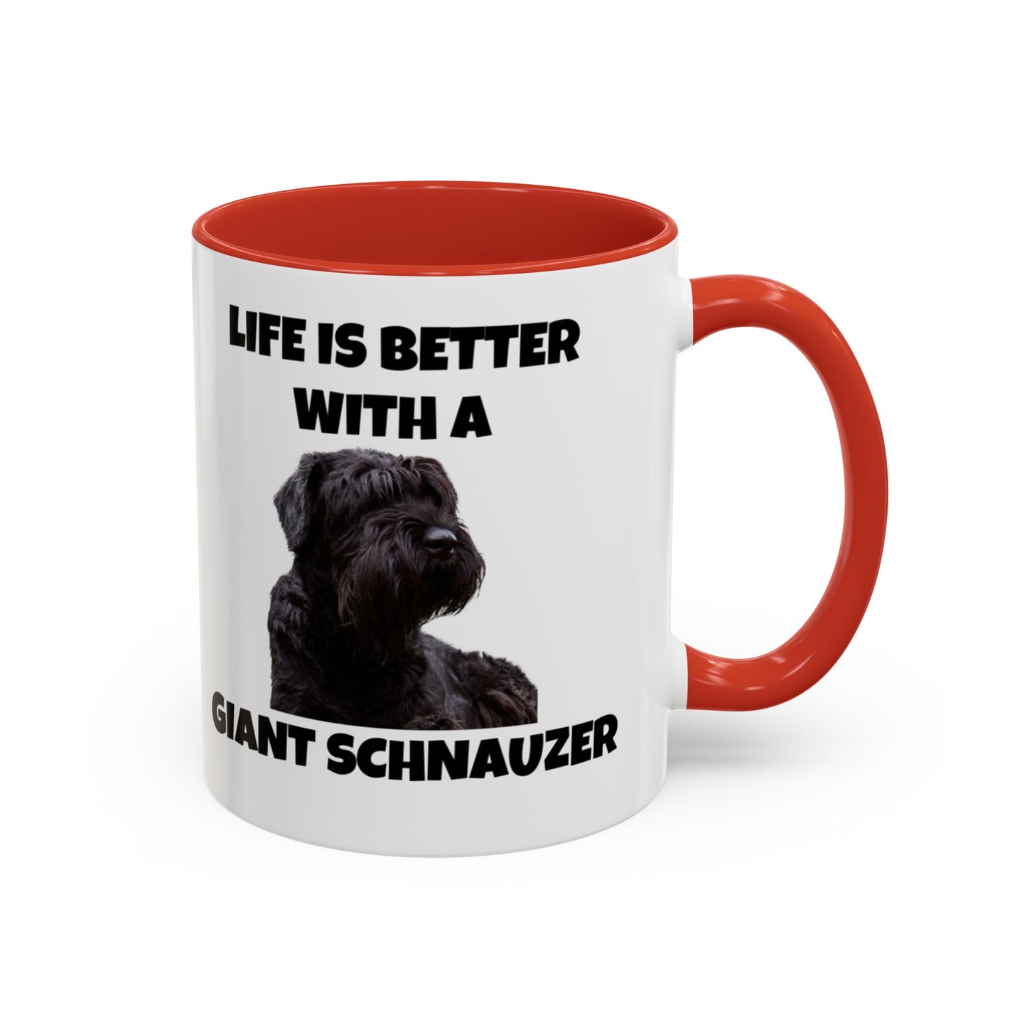 Giant Schnauzer, Giant Schnauzer Dog, Life is Better with a Giant Schnauzer, Accent Coffee Mug (11, 15oz)