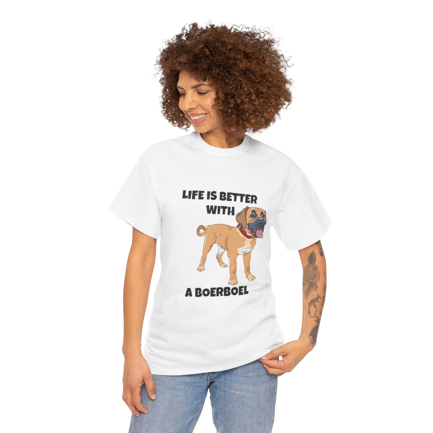 Boerboel, Boerboel Dog, Life is Better with a Boerboel, Unisex Heavy Cotton Tee