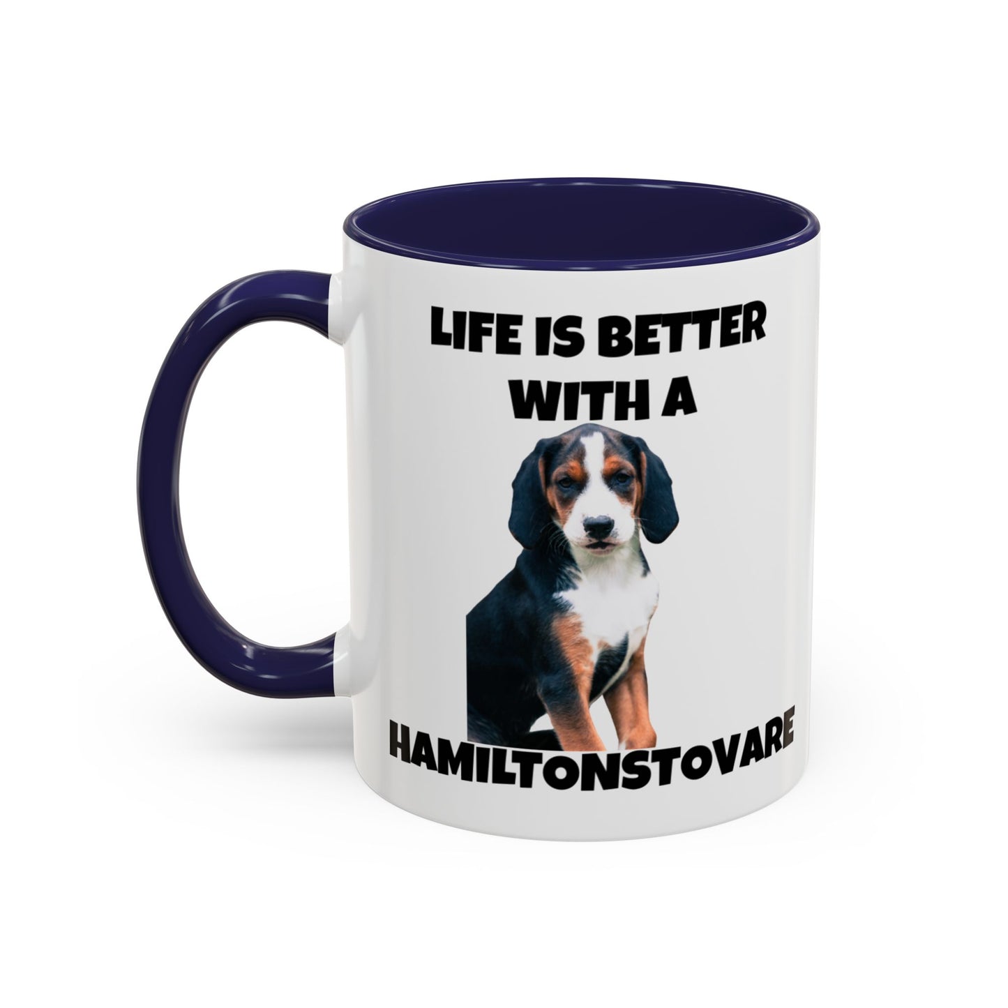 Hamiltonstovare, Hamiltonstovare Dog, Life is Better with a Hamiltonstovare, Accent Coffee Mug (11, 15oz)