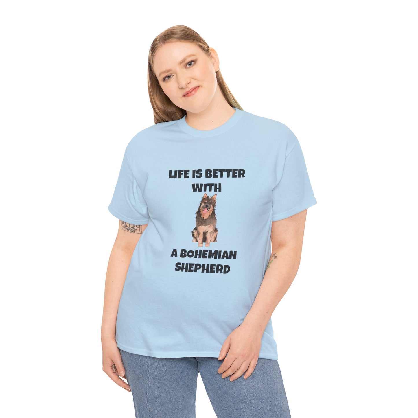 Bohemian Shepherd, Bohemian Shepherd Dog, Life is Better with a Bohemian Shepherd, Unisex Heavy Cotton Tee