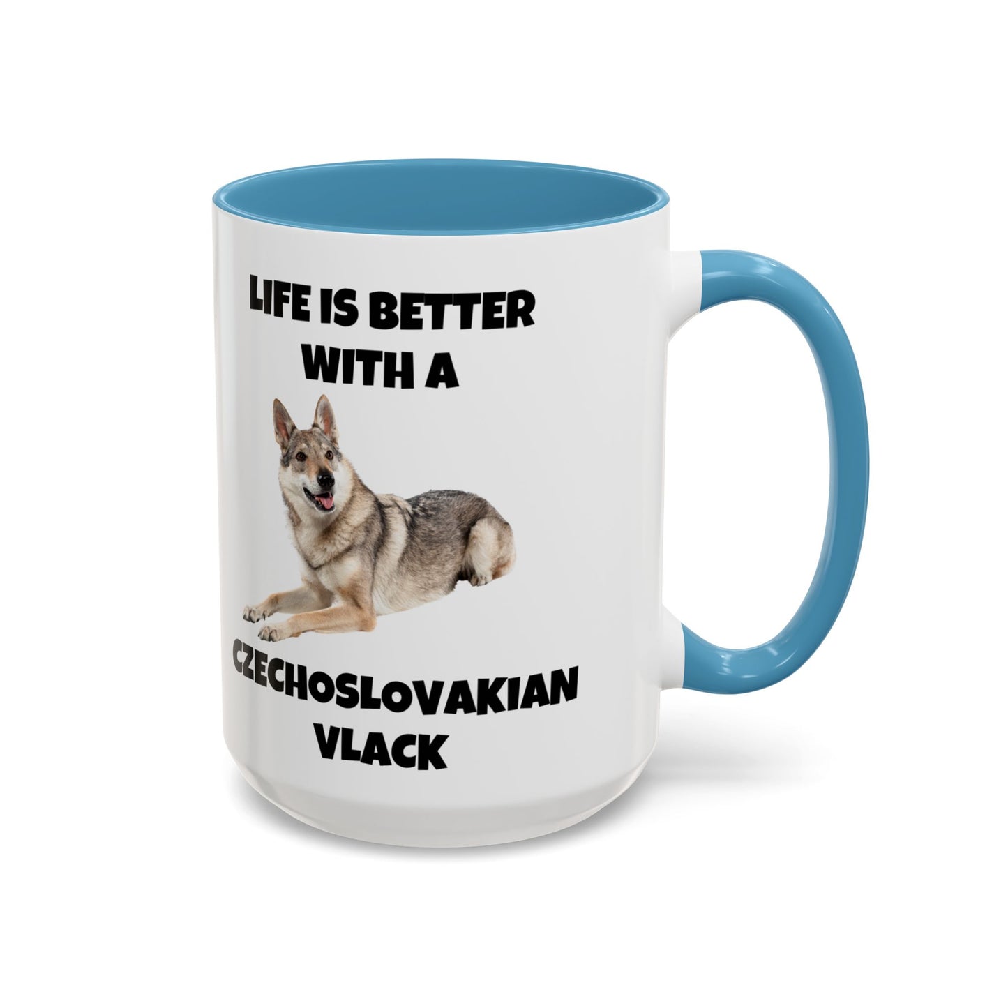 Czechoslovakian Vlack Dog, Life is Better with a Czechoslovakian Vlack, Accent Coffee Mug (11, 15oz)