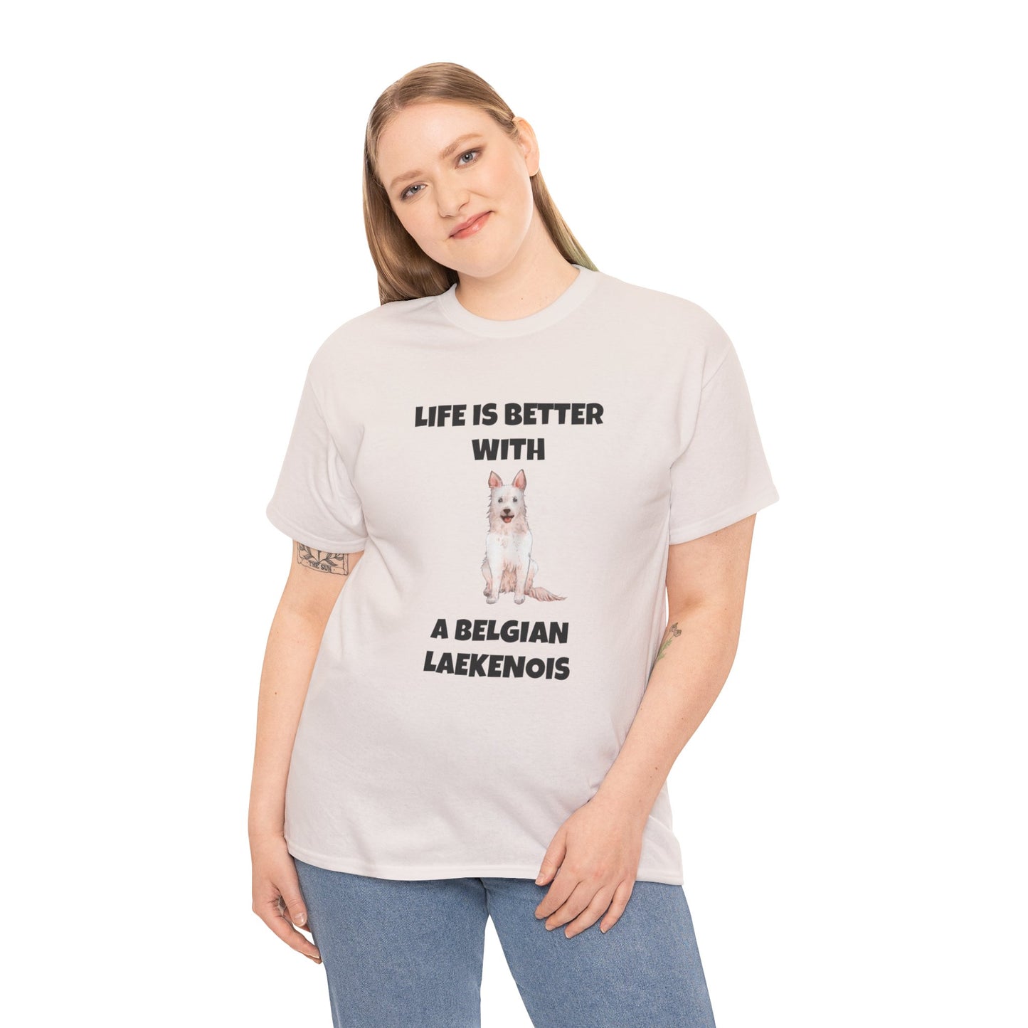 Belgian Laekenois, Belgian Laekenois Dog, Laekenois, Life is Better with a Belgian Laekenois, Unisex Heavy Cotton Tee