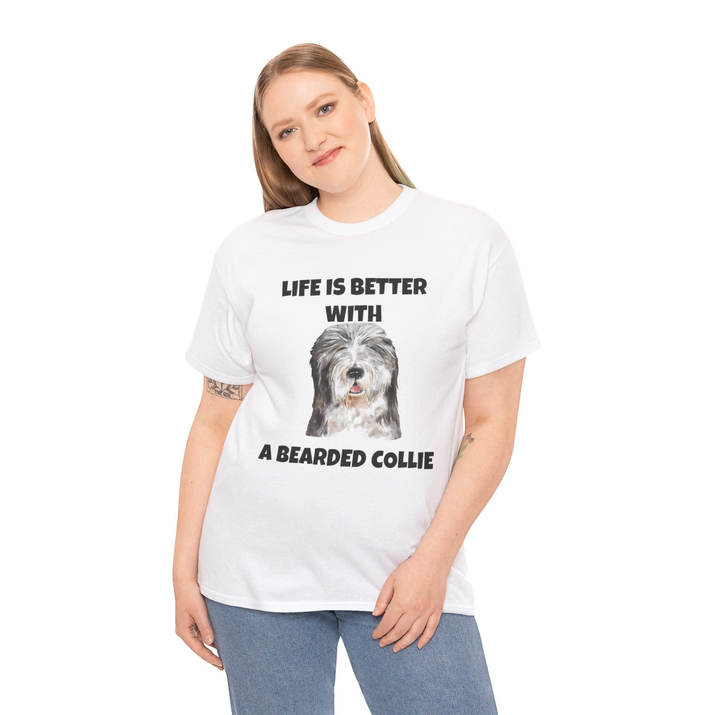 Bearded Collie, Life is Better With A Bearded Collie Unisex Heavy Cotton Tee