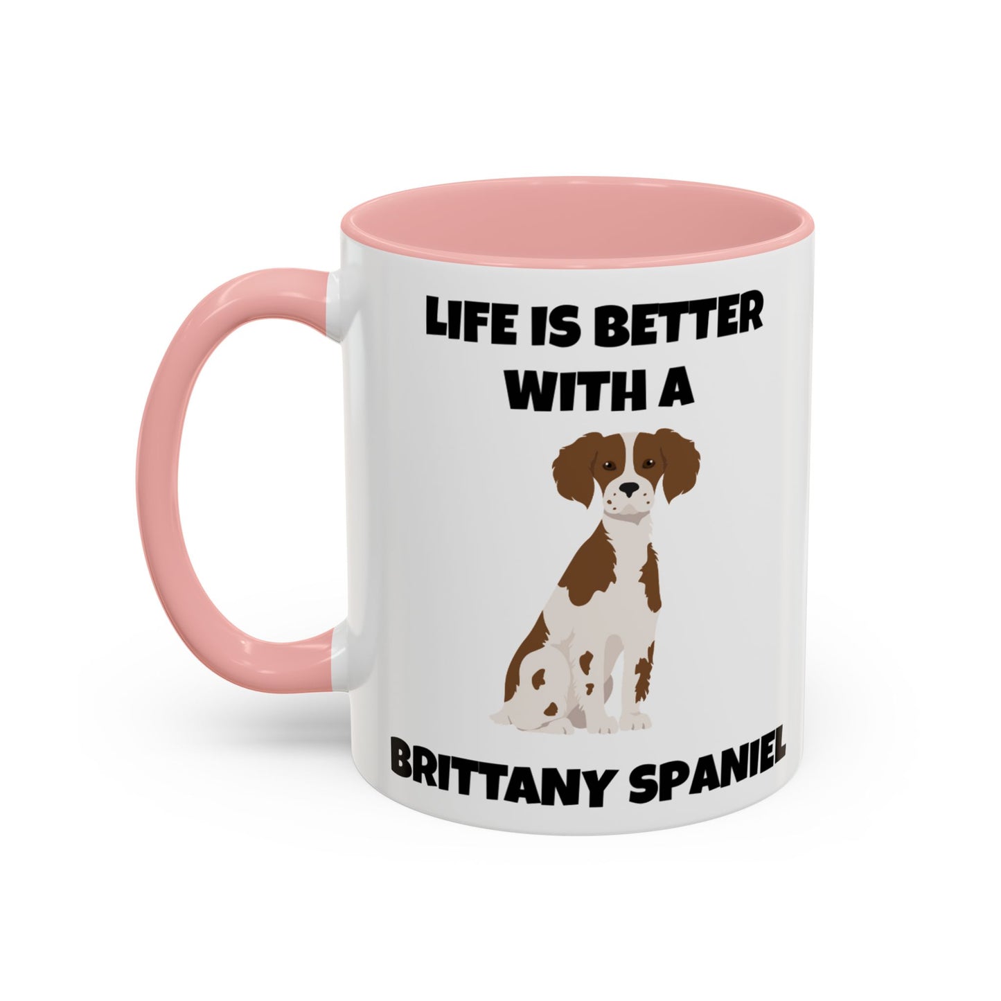 Brittany, Brittany Spaniel, Brittany Spaniel Dog, Life is Better with a Brittany Spaniel, Accent Coffee Mug (11, 15oz)