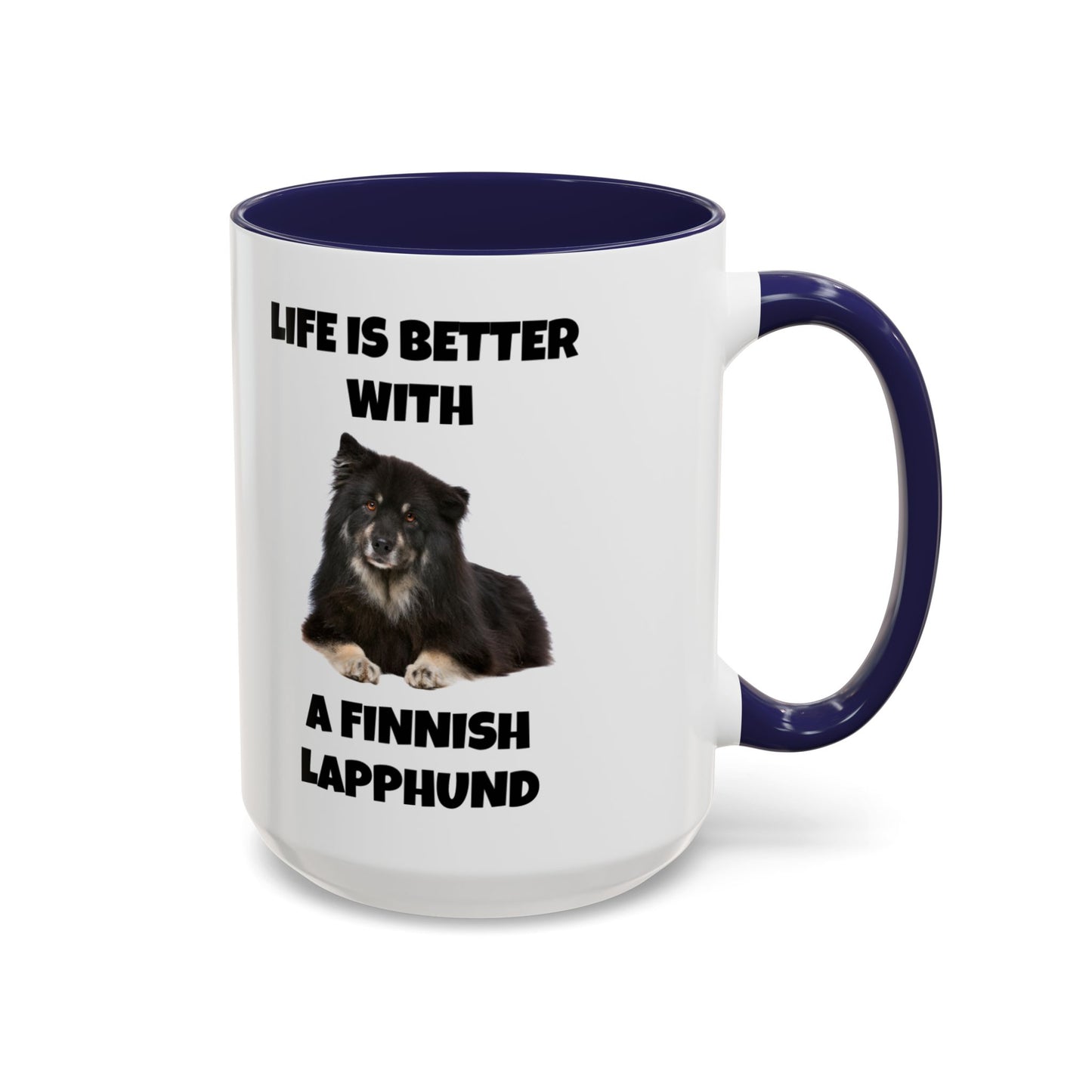 Finnish Lapphund, Finnish Lapphund Dog, Life is Better with a Finnish Lapphund, Accent Coffee Mug (11, 15oz)