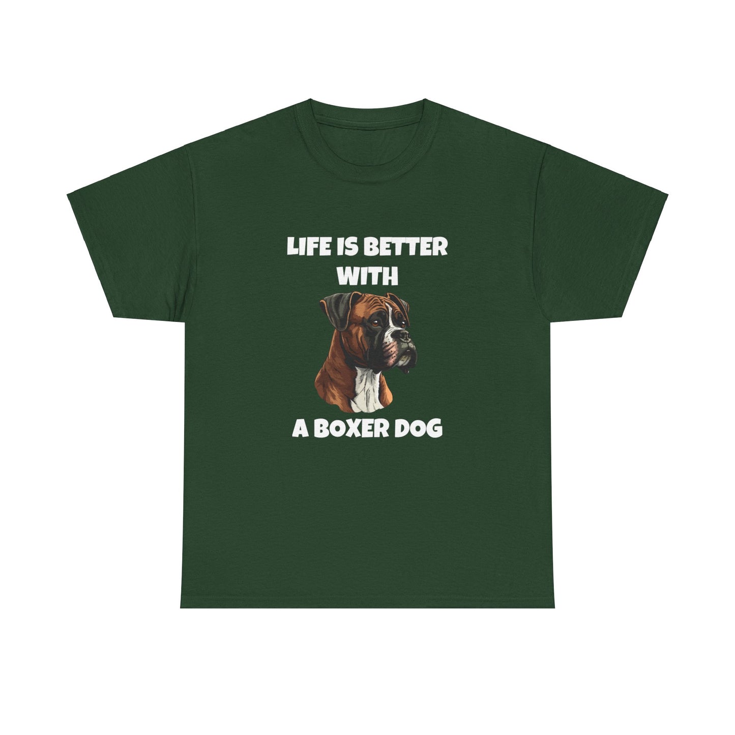 Boxer, Boxer Dog, Life is Better with a Boxer Dog, Dark Unisex Heavy Cotton Tee