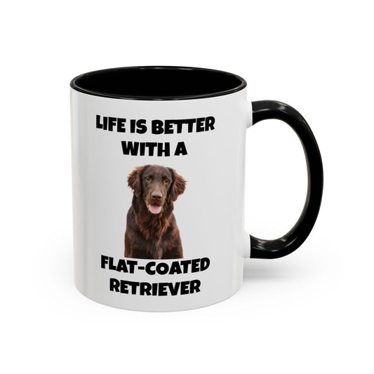 Flat Coated Retriever, Flat Coated Retriever Dog, Flat-Coated Retriever, Life is Better with a Flat-Coated Retriever, Accent Coffee Mug (11, 15oz)