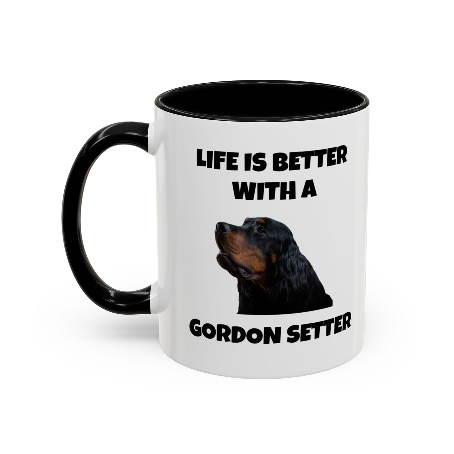 Gordon Setter, Gordon Setter Dog, Life is Better with a Gordon Setter, Accent Coffee Mug (11, 15oz)