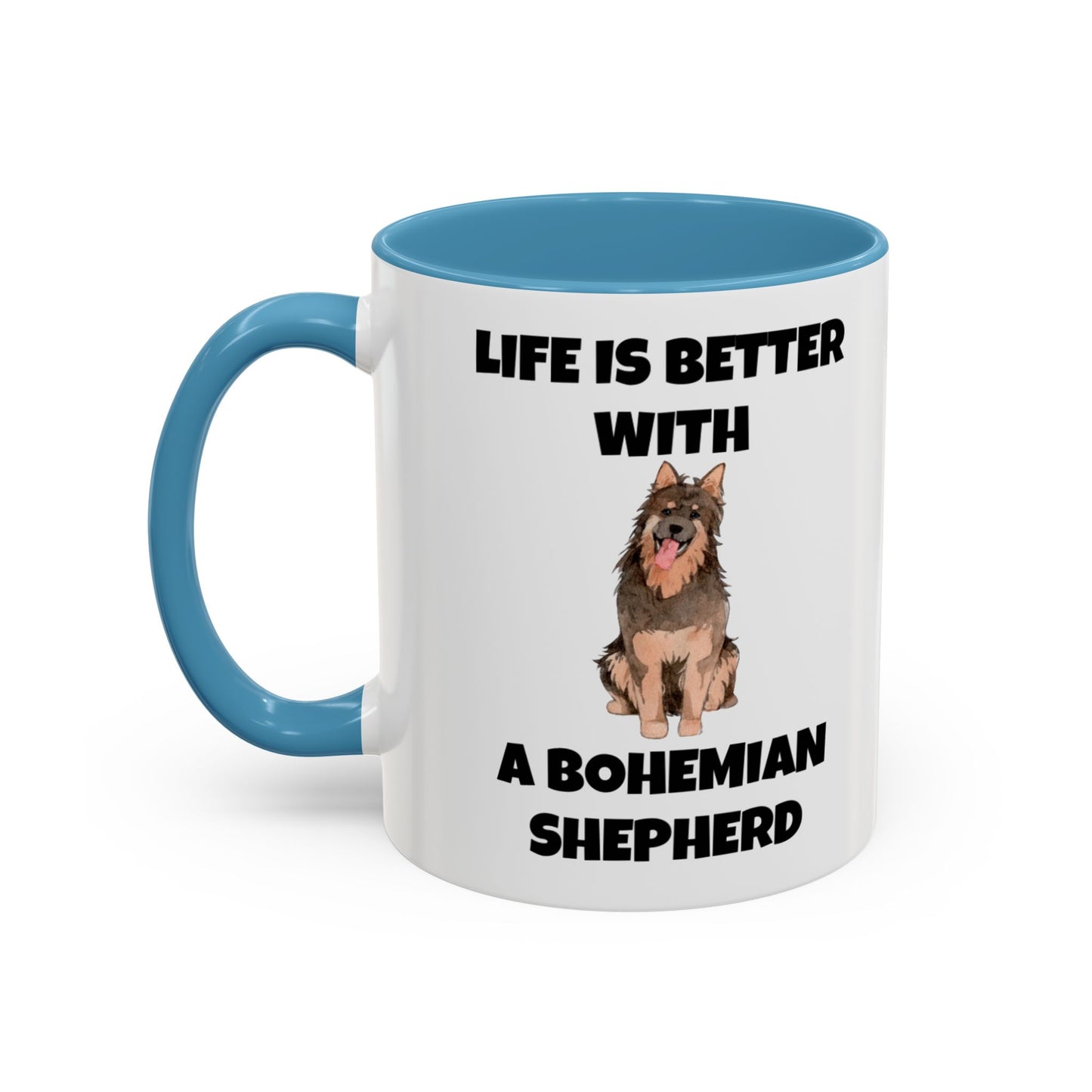 Bohemian Shepherd, Bohemian Shepherd Dog, Life is Better with a Bohemian Shepherd, Accent Mug (11, 15oz)