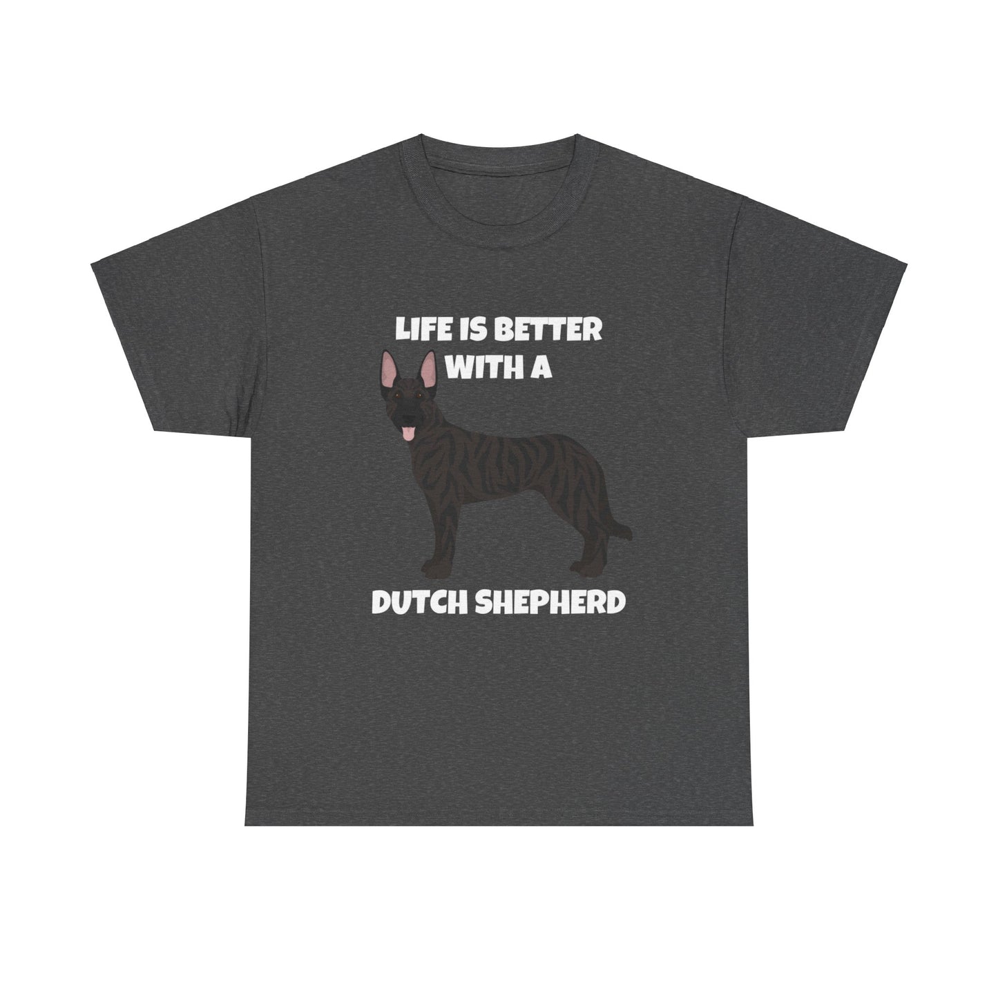 Dutch Shepherd Dog, Life is Better with a Dutch Shepherd, Dark Unisex Heavy Cotton Tee