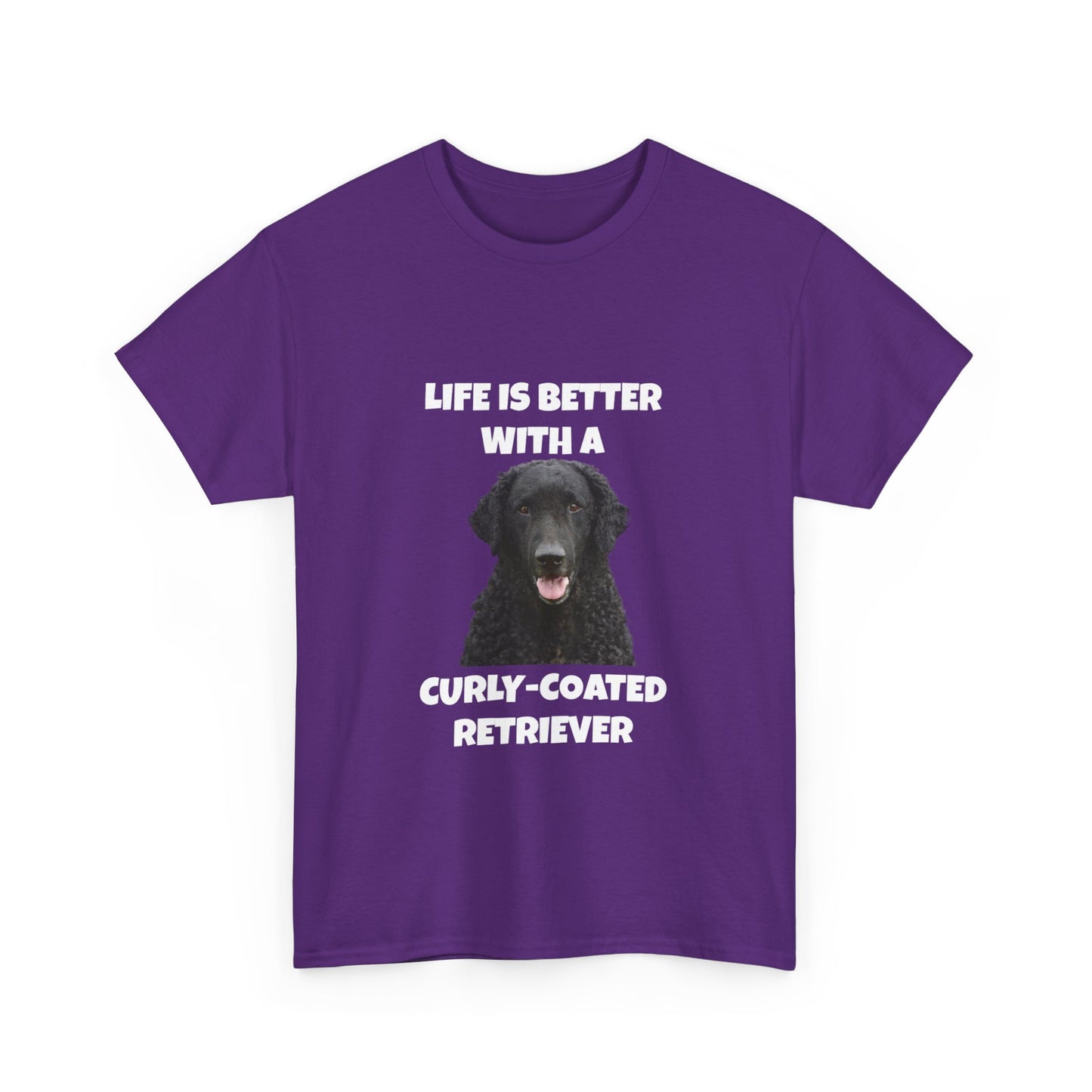 Curly Coated Retriever, Life is Better with a Curly-Coated Retriever, Dark color, Unisex Heavy Cotton Tee