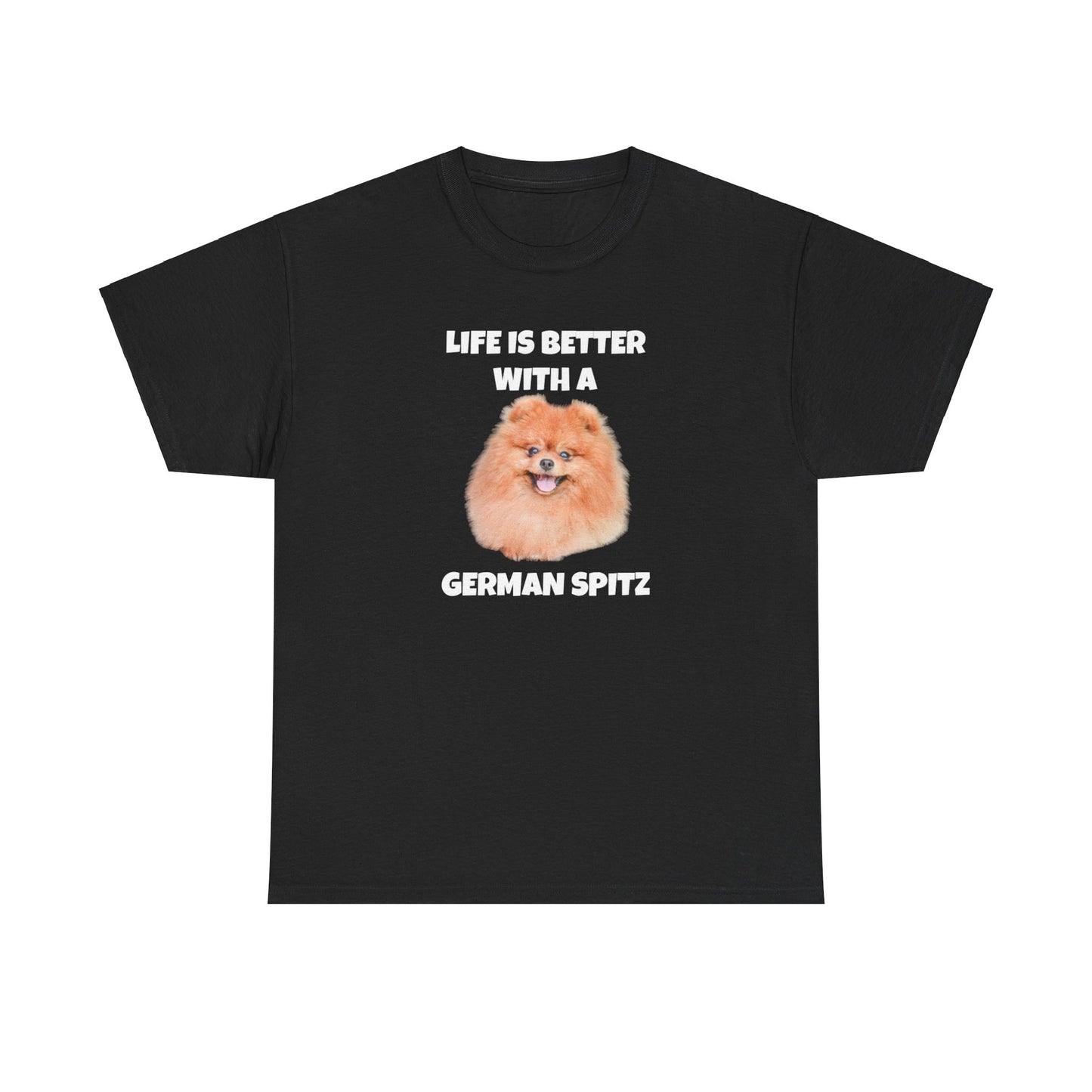 German Spitz, German Spitz Dog, Life is Better with a German Spitz, Dark Unisex Heavy Cotton Tee