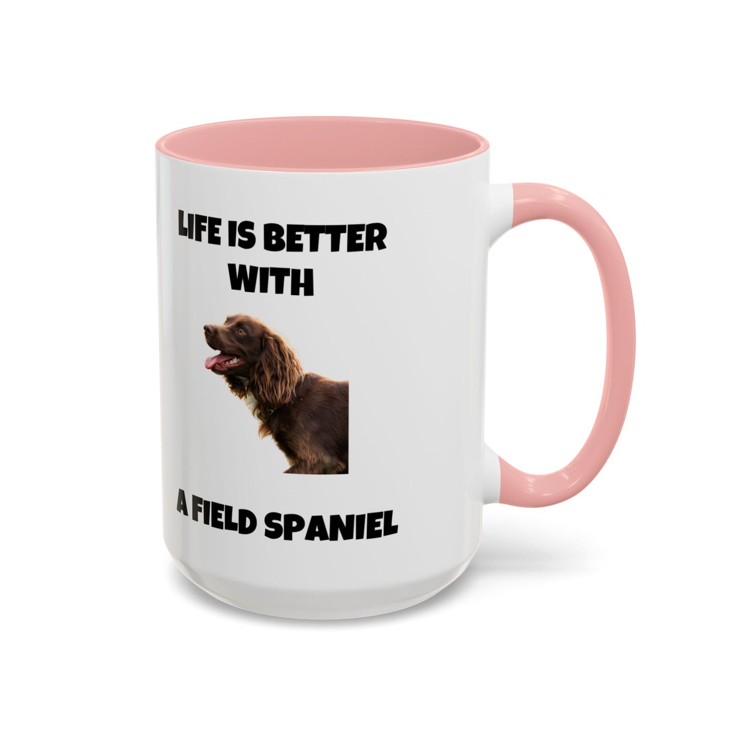 Field Spaniel, Field Spaniel Dog, Life is Better with a Field Spaniel, Accent Coffee Mug (11, 15oz)