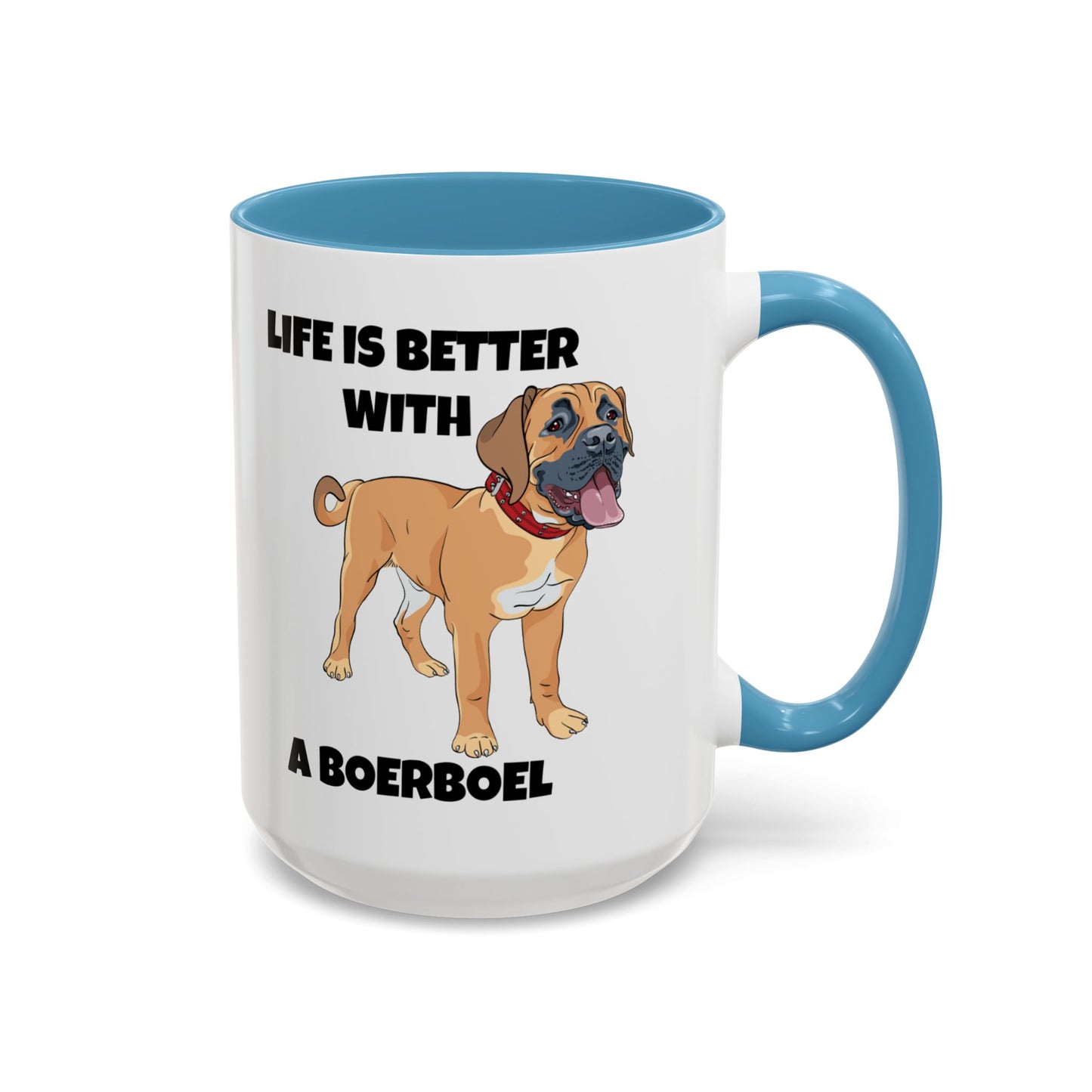 Boerboel, Boerboel Dog, Life is Better with a Boerboel, Accent Coffee Mug (11, 15oz)