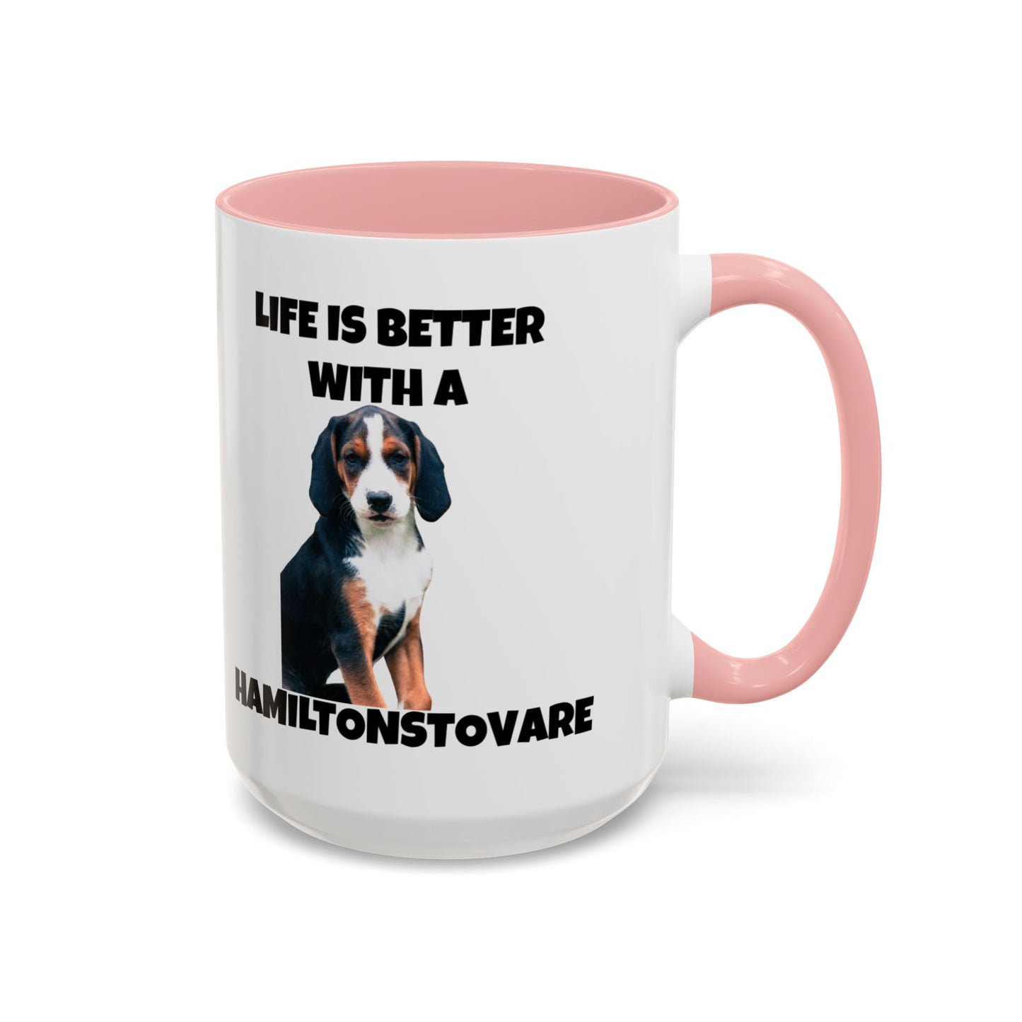 Hamiltonstovare, Hamiltonstovare Dog, Life is Better with a Hamiltonstovare, Accent Coffee Mug (11, 15oz)