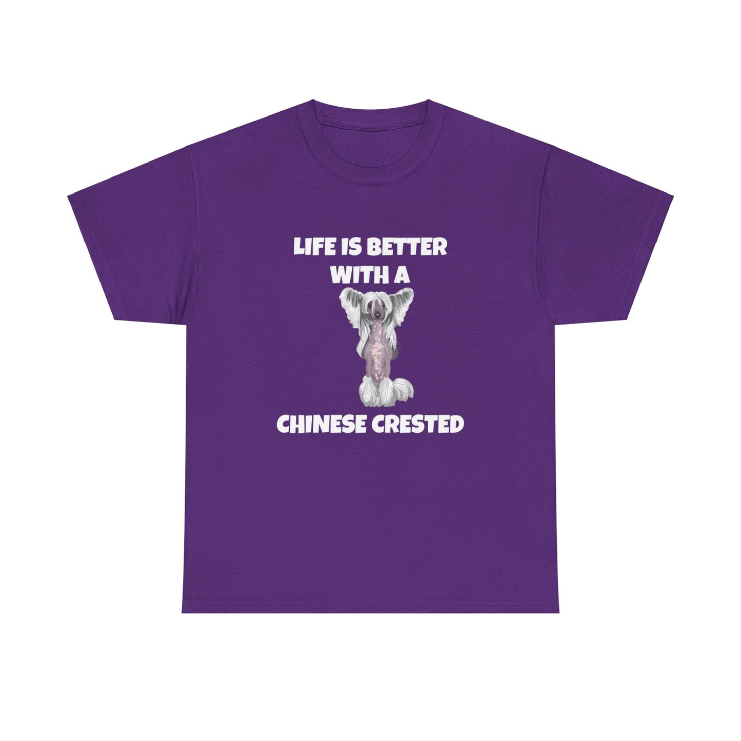 Chinese Crested Dog, Life is Better with a Chinese Crested, Dark Unisex Heavy Cotton Tee