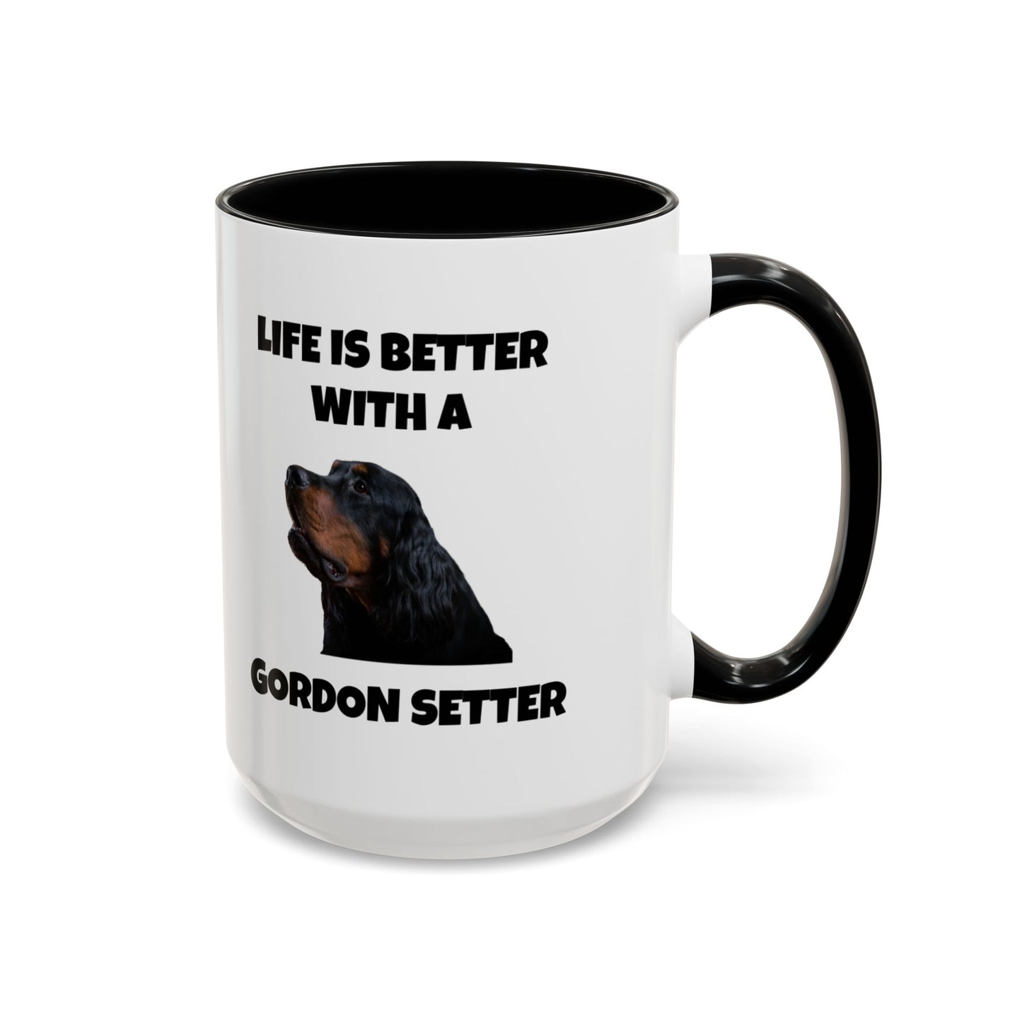 Gordon Setter, Gordon Setter Dog, Life is Better with a Gordon Setter, Accent Coffee Mug (11, 15oz)