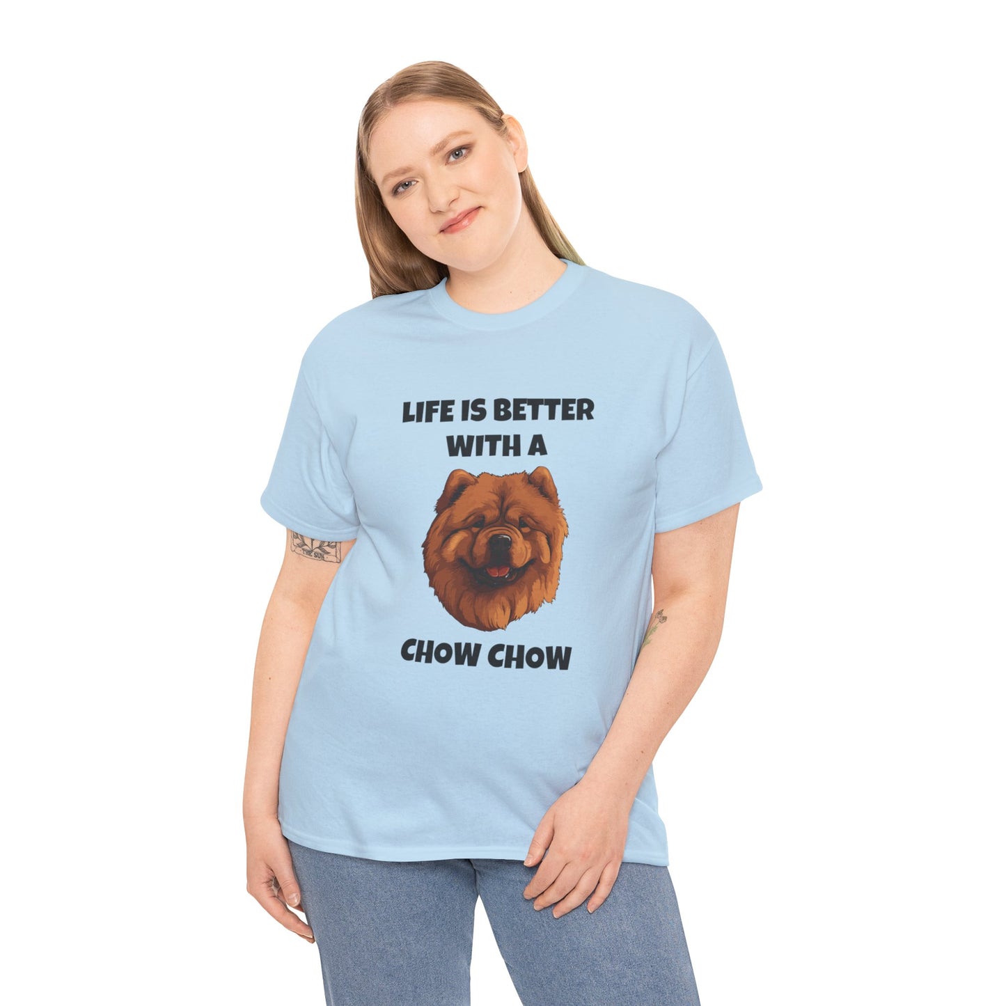 Chow Chow, Chow Dog, Life is Better with a Chow Chow, Unisex Heavy Cotton Tee