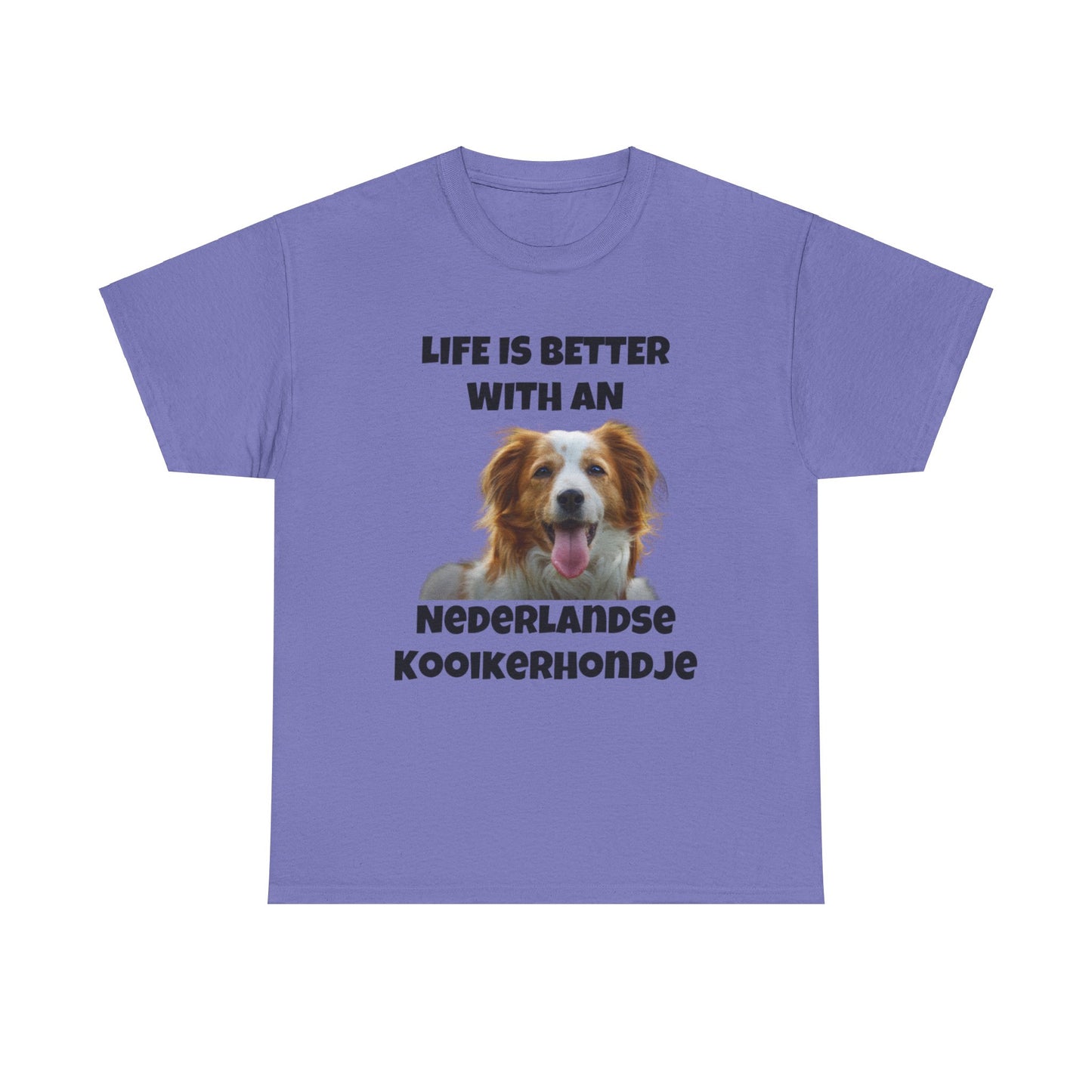 Nederlandse Kooikerhondje, Kooikerhondje, Life is Better with a Nederlandse Kooikerhondje, Unisex Heavy Cotton Tee