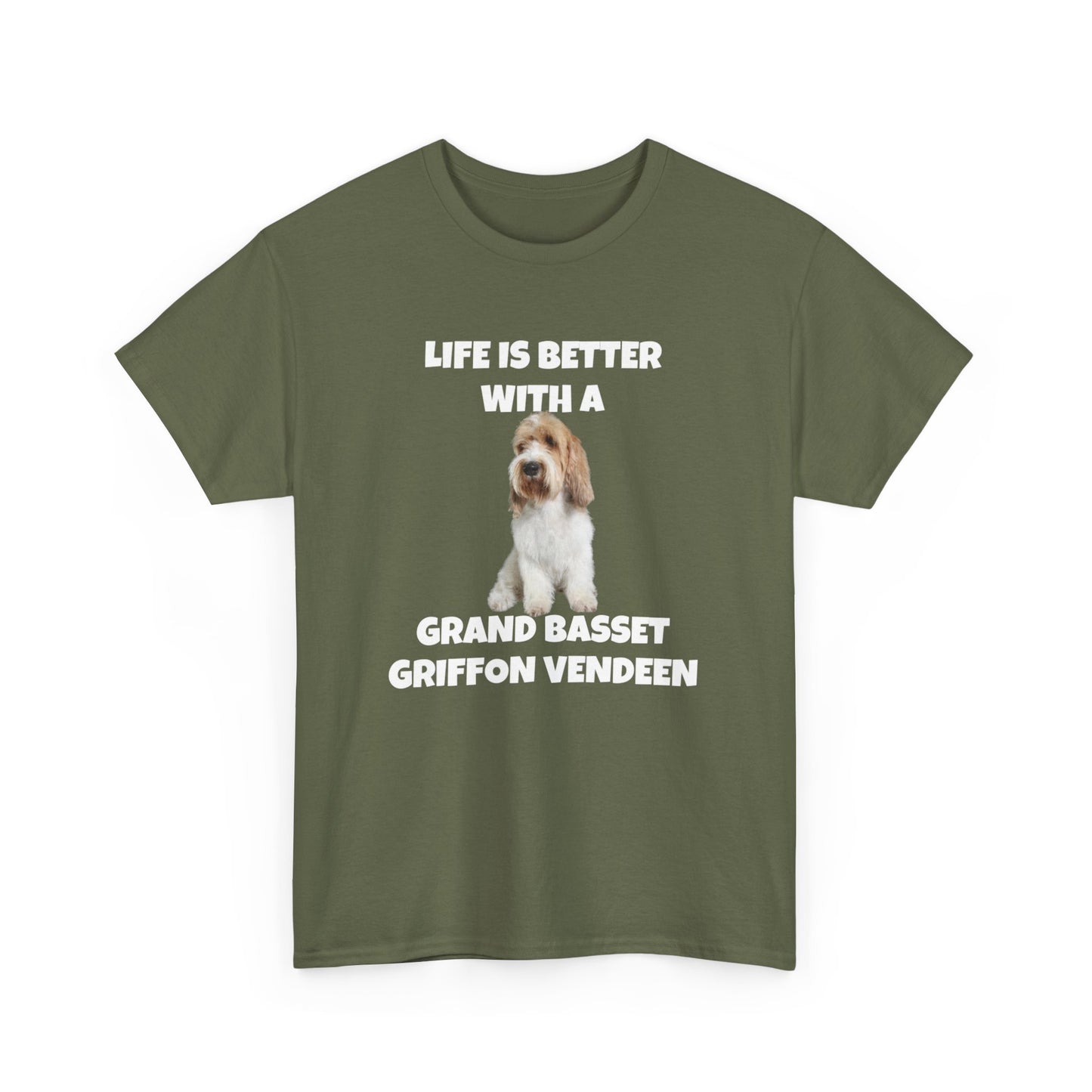 Grand Basset Griffon Vendeen, Grand Basset Griffon Vendeen Dog, Life is Better with a Grand Basset Griffon Vendeen, GBBV, Dark Unisex Heavy Cotton Tee