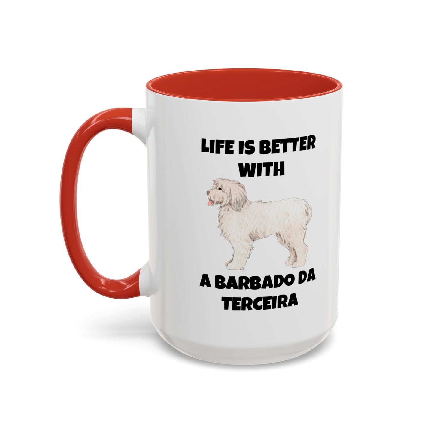 Barbado da Terceira, Barbado da Terceira Dog, Life is Better with a Barbado da Terceira, Accent Coffee Mug (11, 15oz)