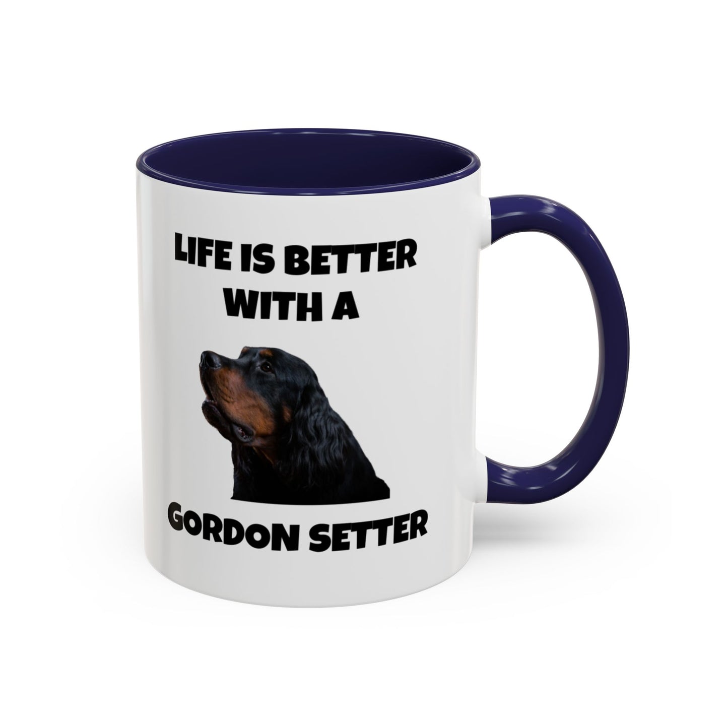 Gordon Setter, Gordon Setter Dog, Life is Better with a Gordon Setter, Accent Coffee Mug (11, 15oz)