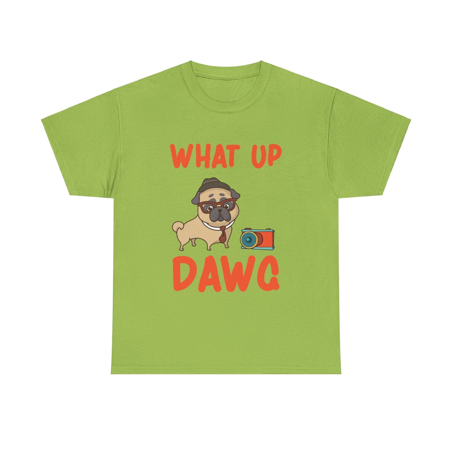 What Up Dawg, What Up Dog, Unisex Heavy Cotton Tee