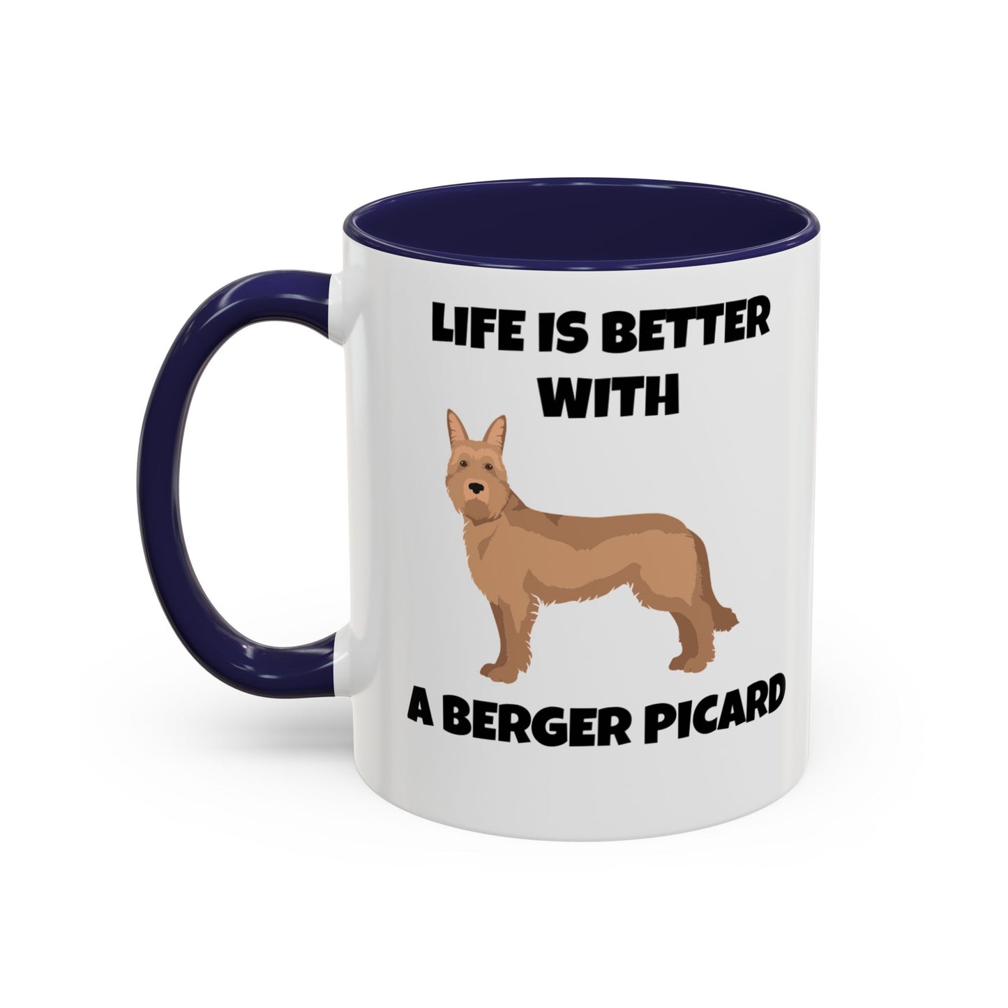 Berger Picard, Berger Picard Dog, Life is Better With a Berger Picard, Accent Coffee Mug (11, 15oz)