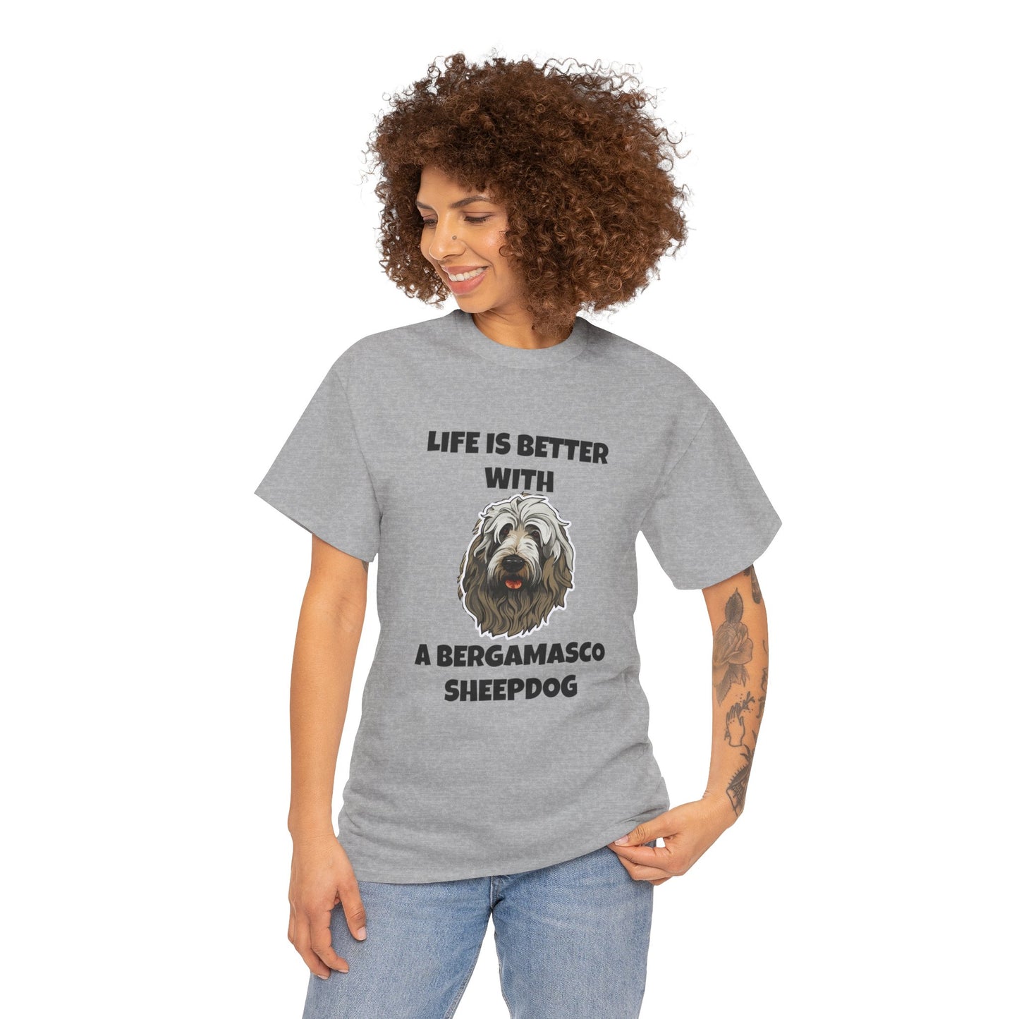 Bergamasco Sheepdog, Bergamasco Sheep Dog, Life is Better with a Bergamasco Sheepdog, Unisex Heavy Cotton Tee