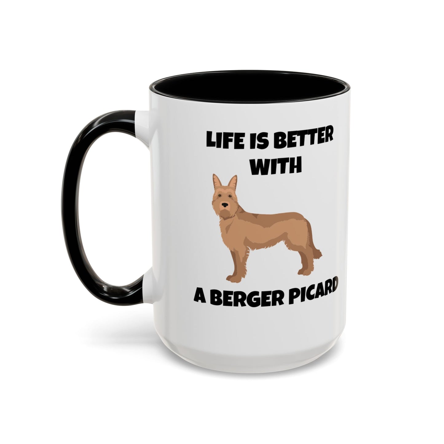 Berger Picard, Berger Picard Dog, Life is Better With a Berger Picard, Accent Coffee Mug (11, 15oz)