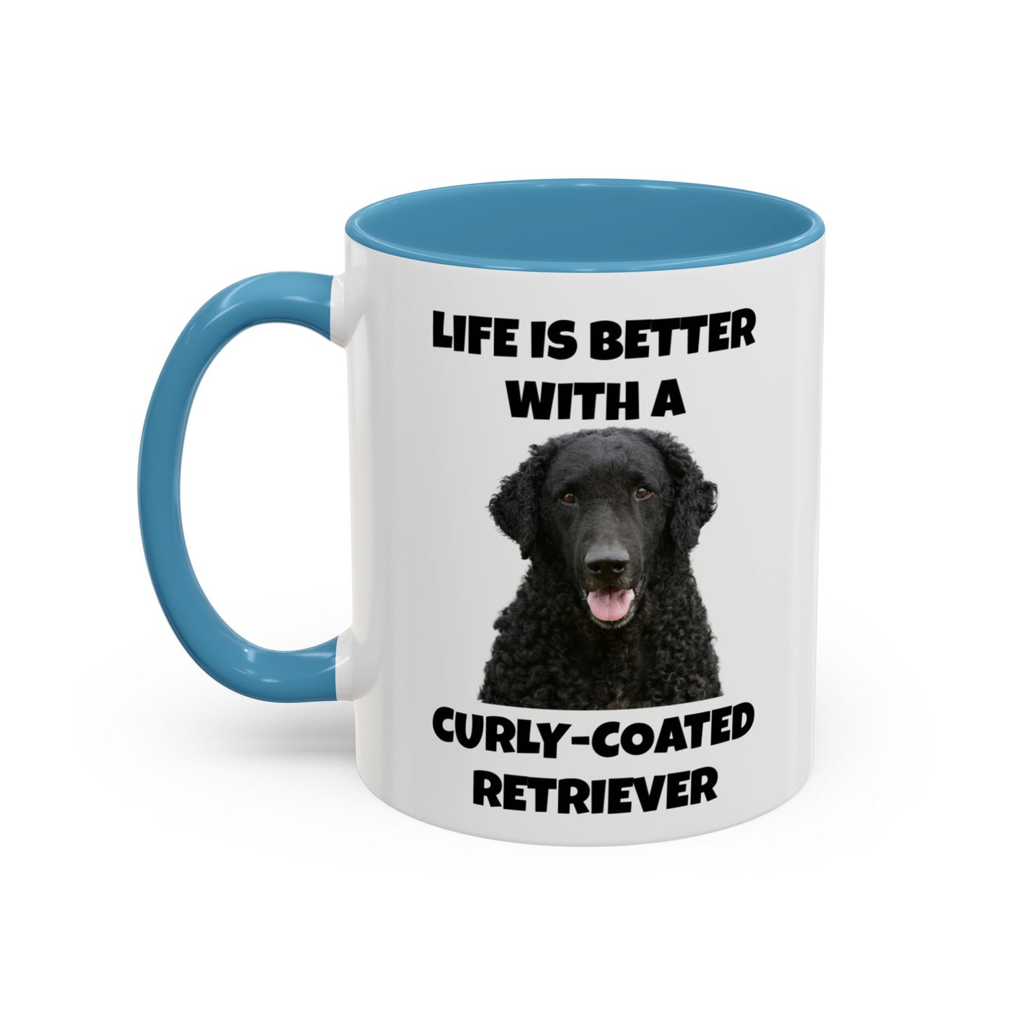 Curly Coated Retriever, Life is Better with a Curly-Coated Retriever, Accent Coffee Mug (11, 15oz)