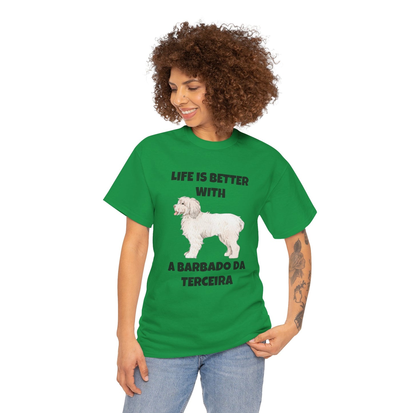 Barbado da Terceira, Barbado da Terceira Dog, Life is Better with a Barbado da Terceira, Unisex Heavy Cotton Tee