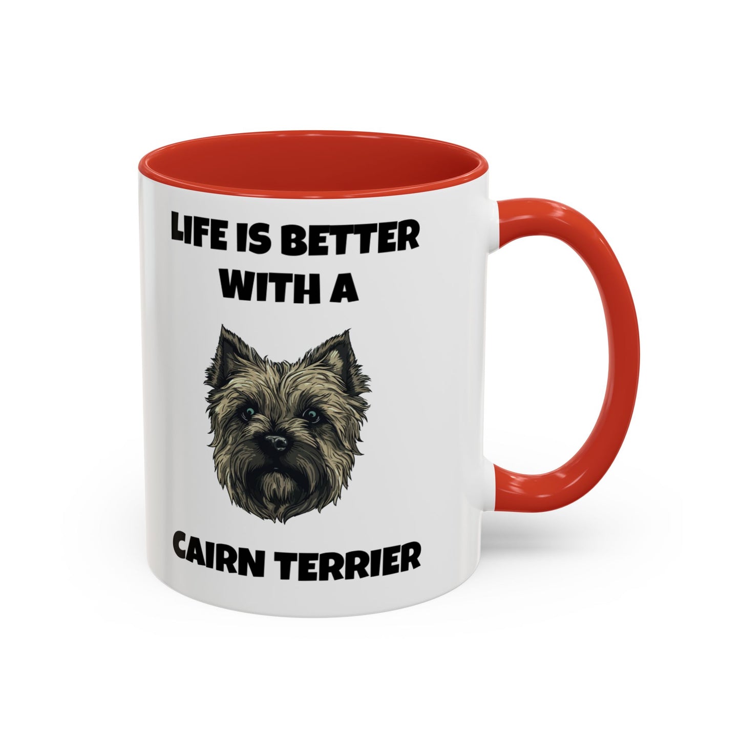 Cairn Terrier, Cairn Terrier Dog, Life is Better with a Cairn Terrier, Accent Coffee Mug (11, 15oz)