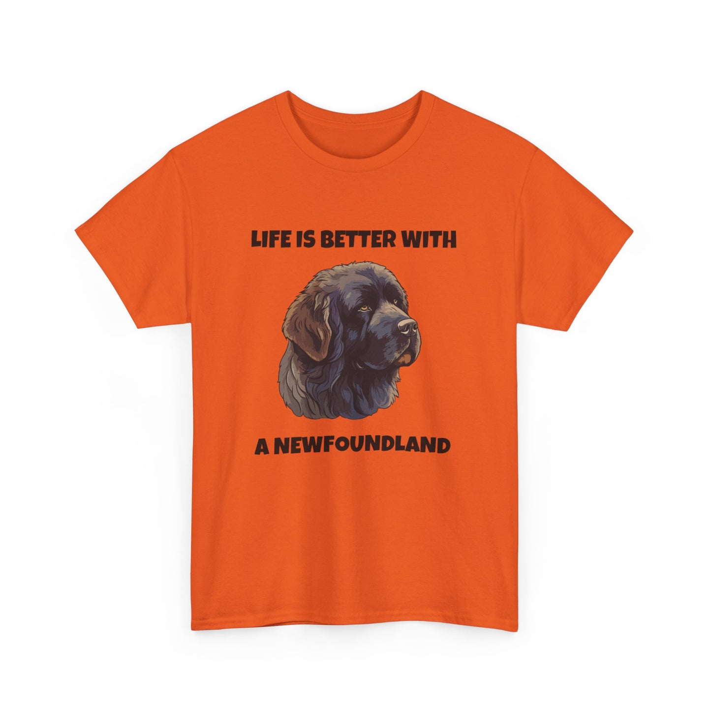 Newfoundland, Newfoundland Dog, Newfie, Life is Better with a Newfoundland, Unisex Heavy Cotton Tee