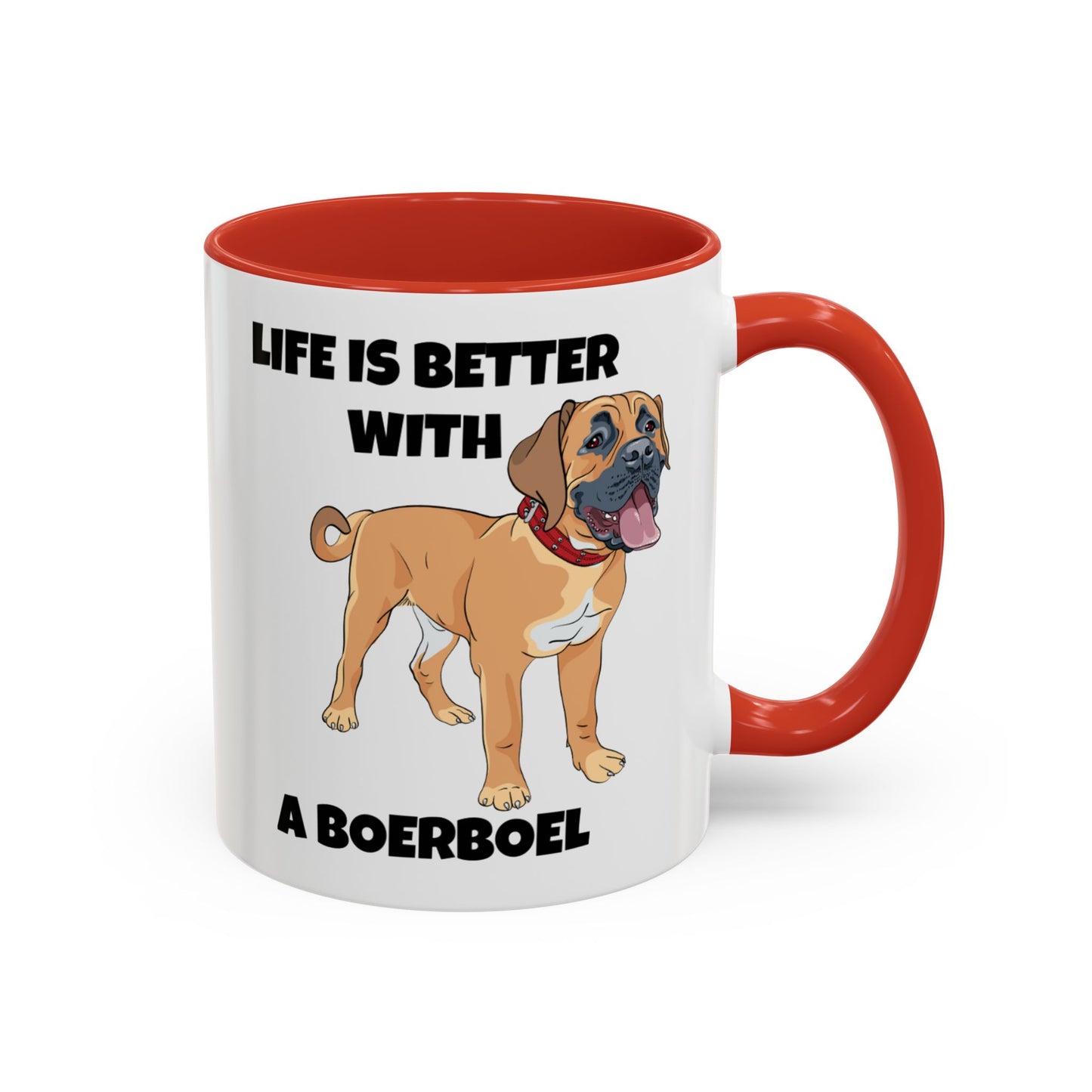 Boerboel, Boerboel Dog, Life is Better with a Boerboel, Accent Coffee Mug (11, 15oz)