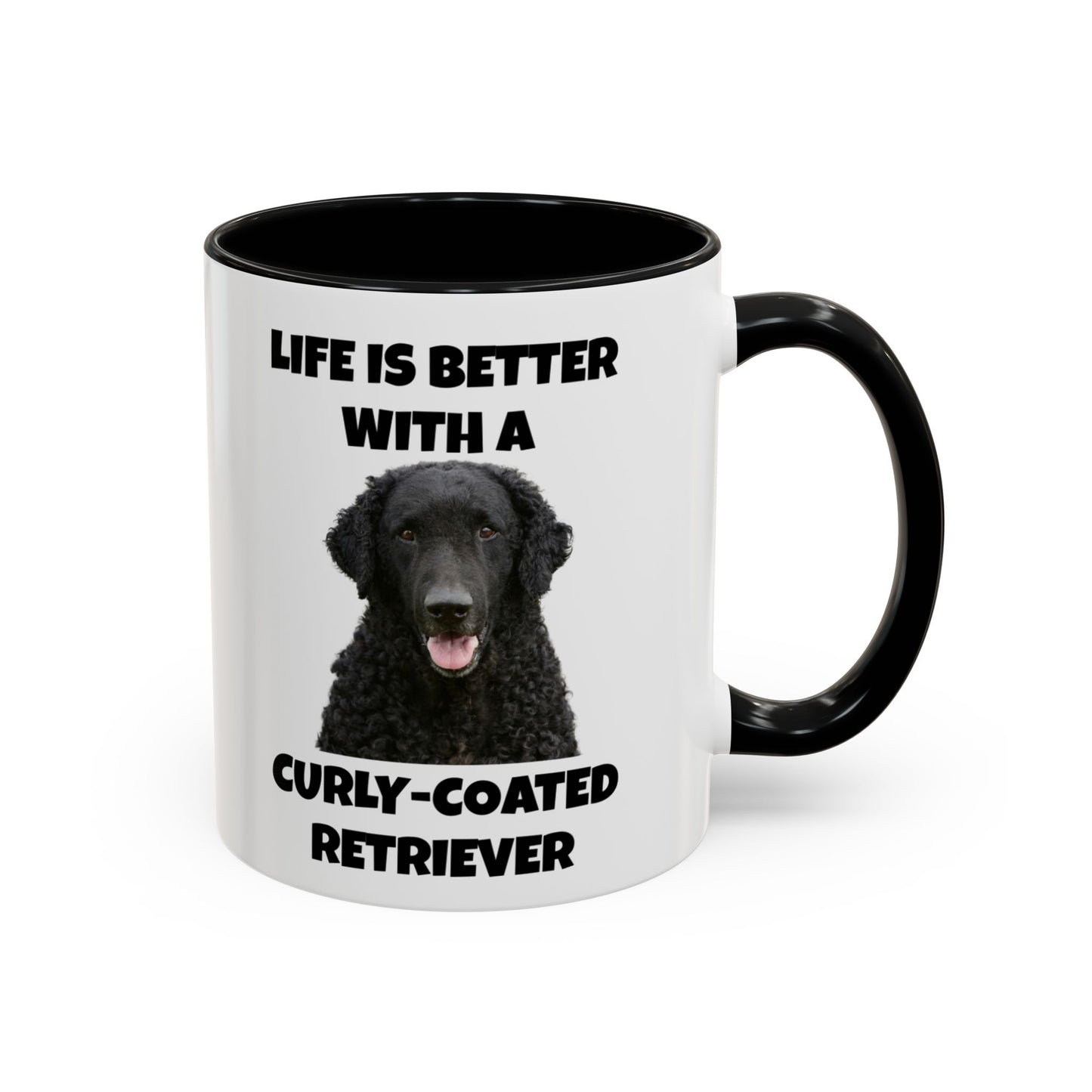 Curly Coated Retriever, Life is Better with a Curly-Coated Retriever, Accent Coffee Mug (11, 15oz)