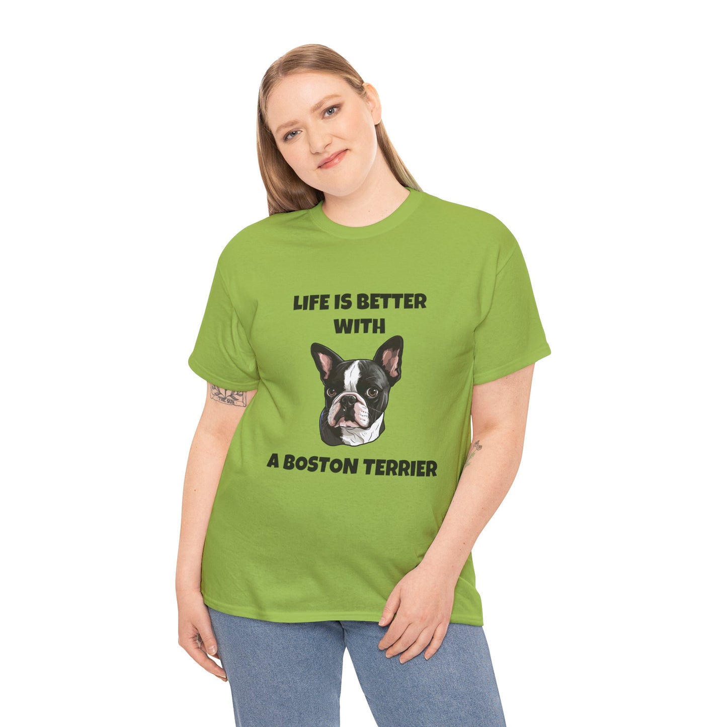 Boston Terrier, Boston Terrier Dog, Life is Better with a Boston Terrier, Unisex Heavy Cotton Tee