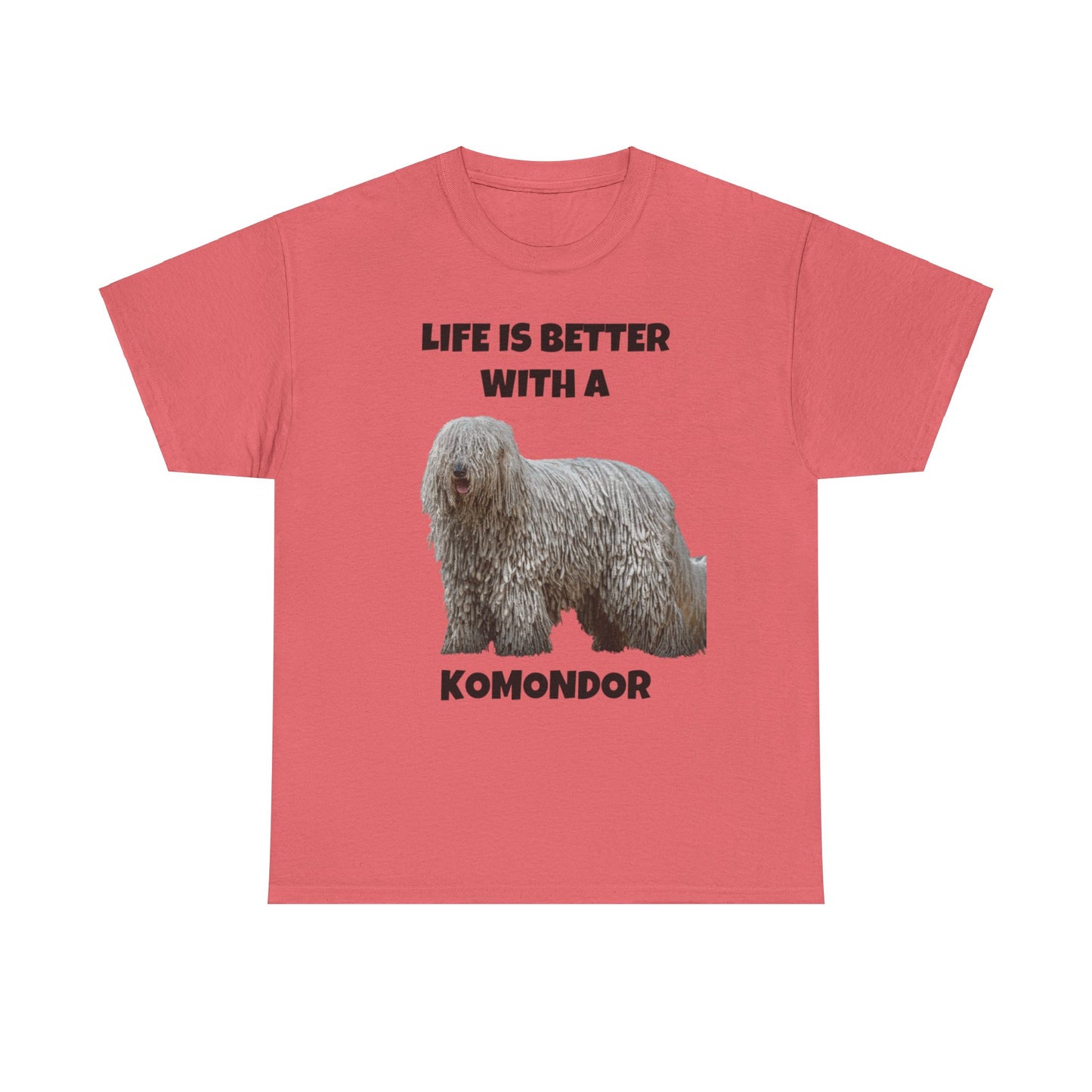 Komondor, Life is Better with a Komondor, Unisex Heavy Cotton Tee