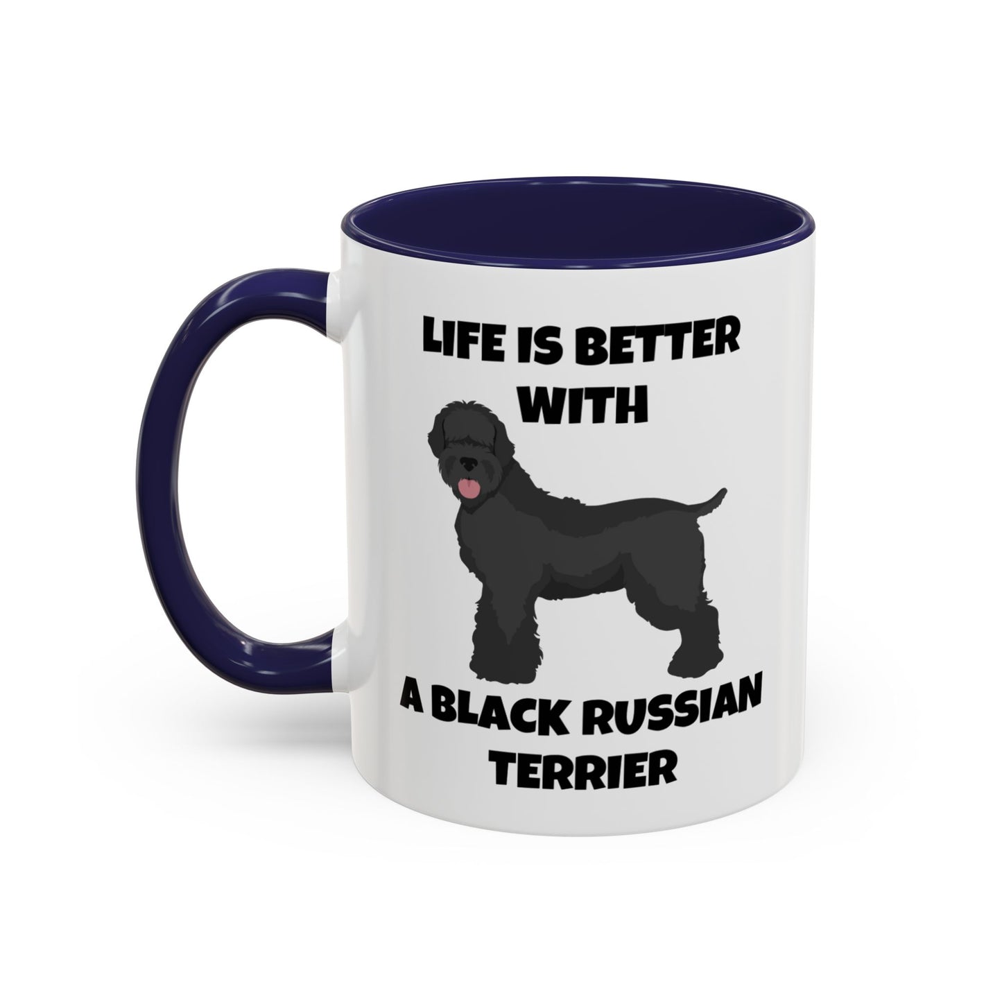 Black Russian Terrier, Black Russian Terrier Dog, Life is Better with a Black Russian Terrier, Accent Coffee Mug (11, 15oz)