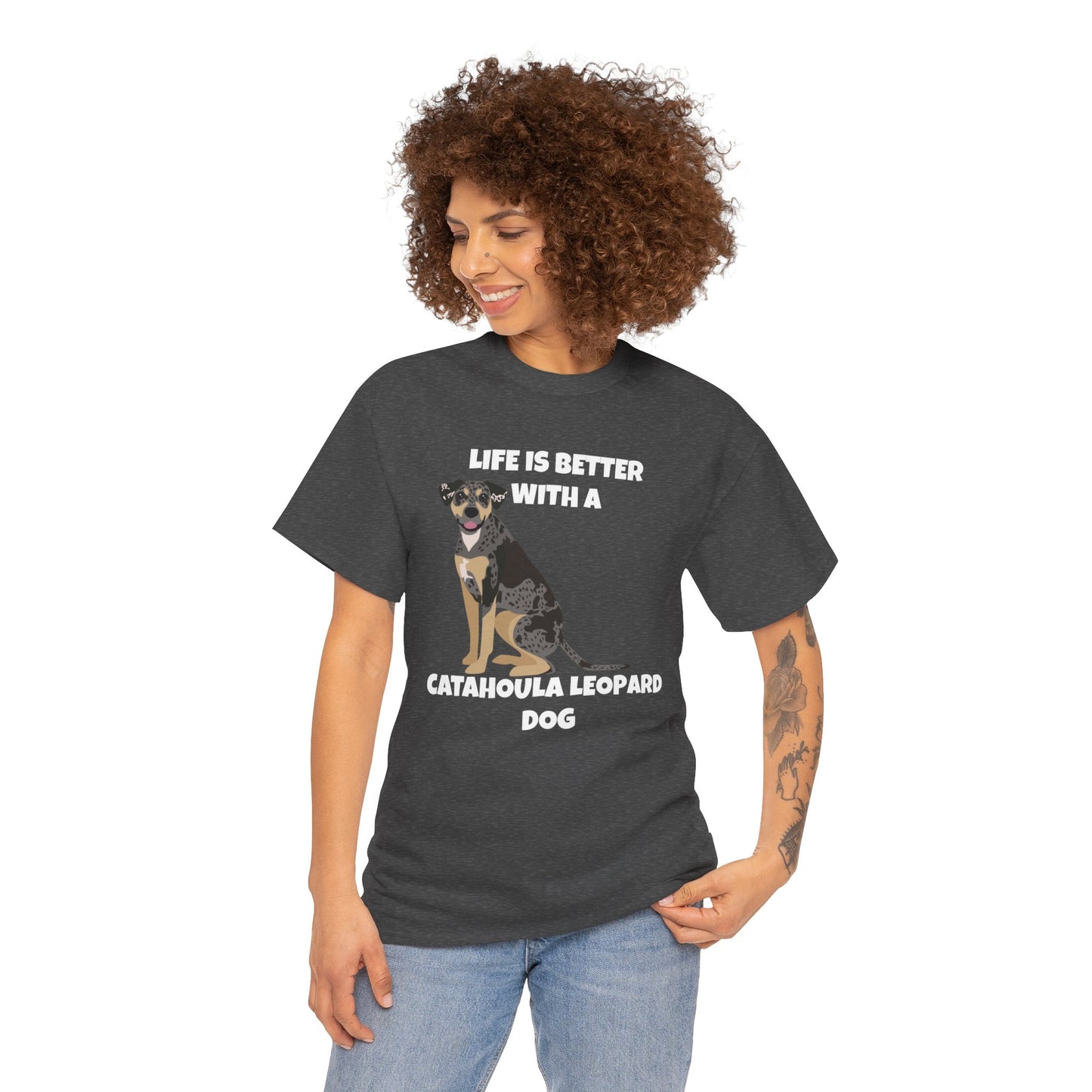 Catahoula Dog, Catahoula, Life is Better with a Catahoula Leopard Dog, Dark Unisex Heavy Cotton Tee