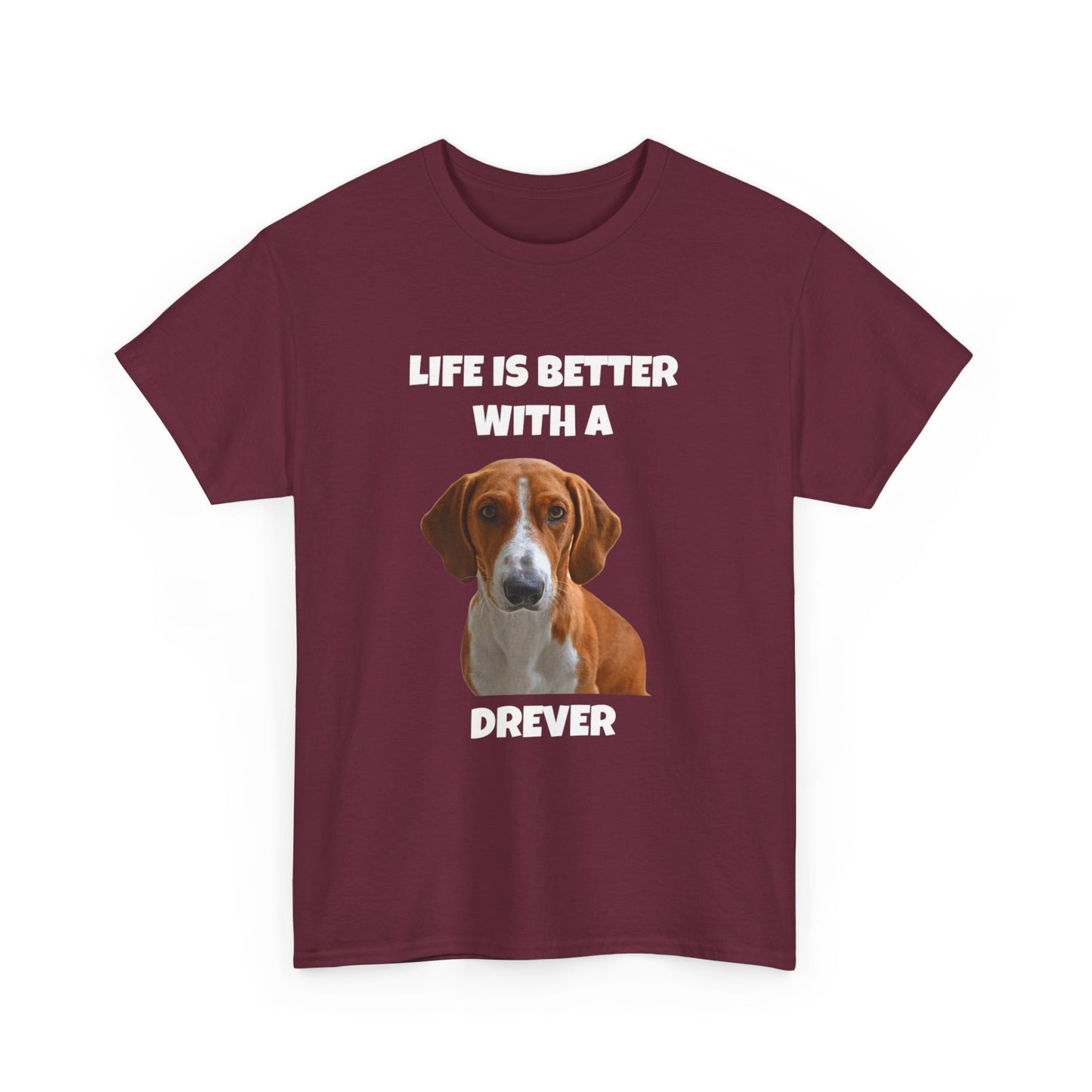 Drever Dog, Life is Better with a Drever, Dark Unisex Heavy Cotton Tee