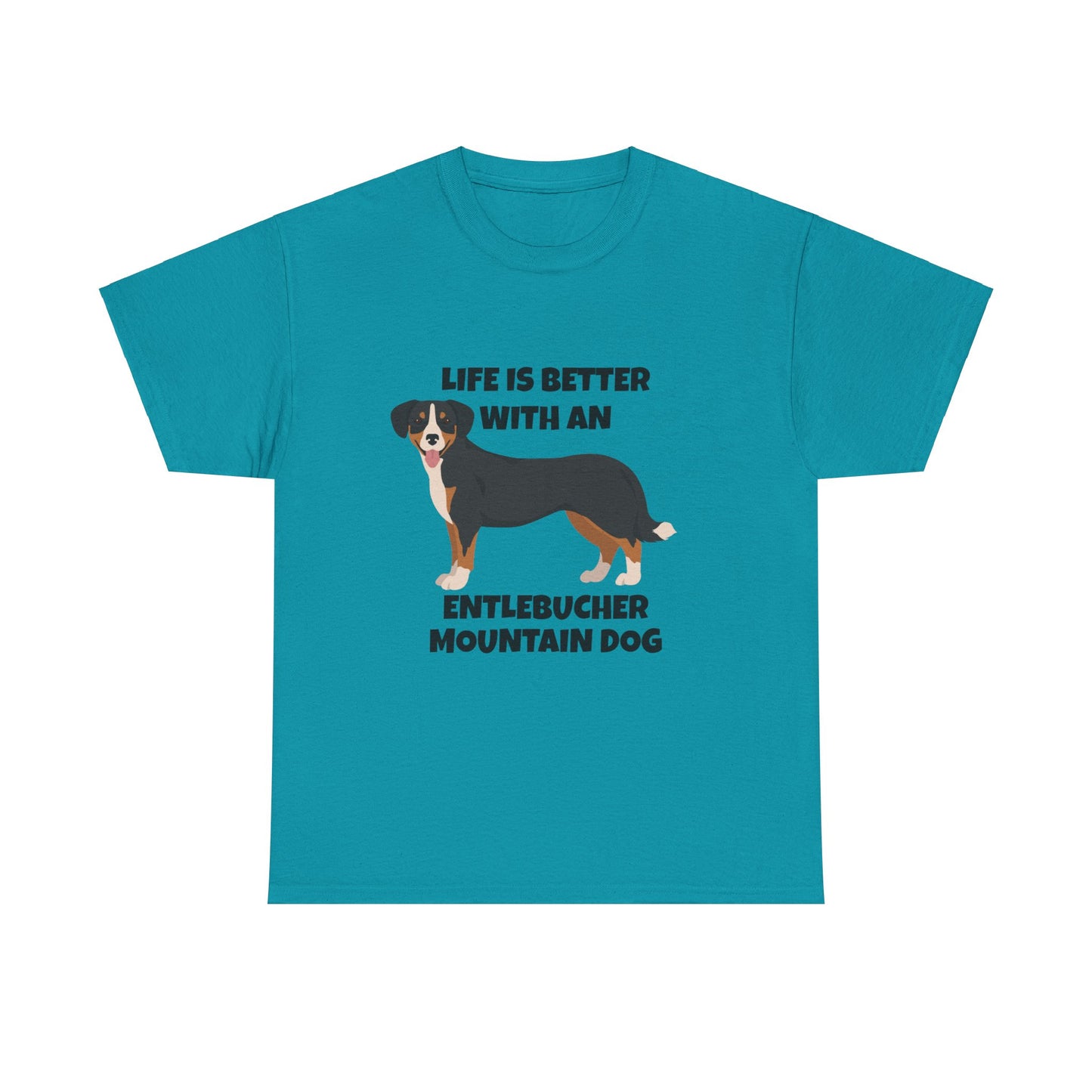 Entlebucher Mountain Dog, Life is Better with an Entlebucher Mountain Dog, Unisex Heavy Cotton Tee