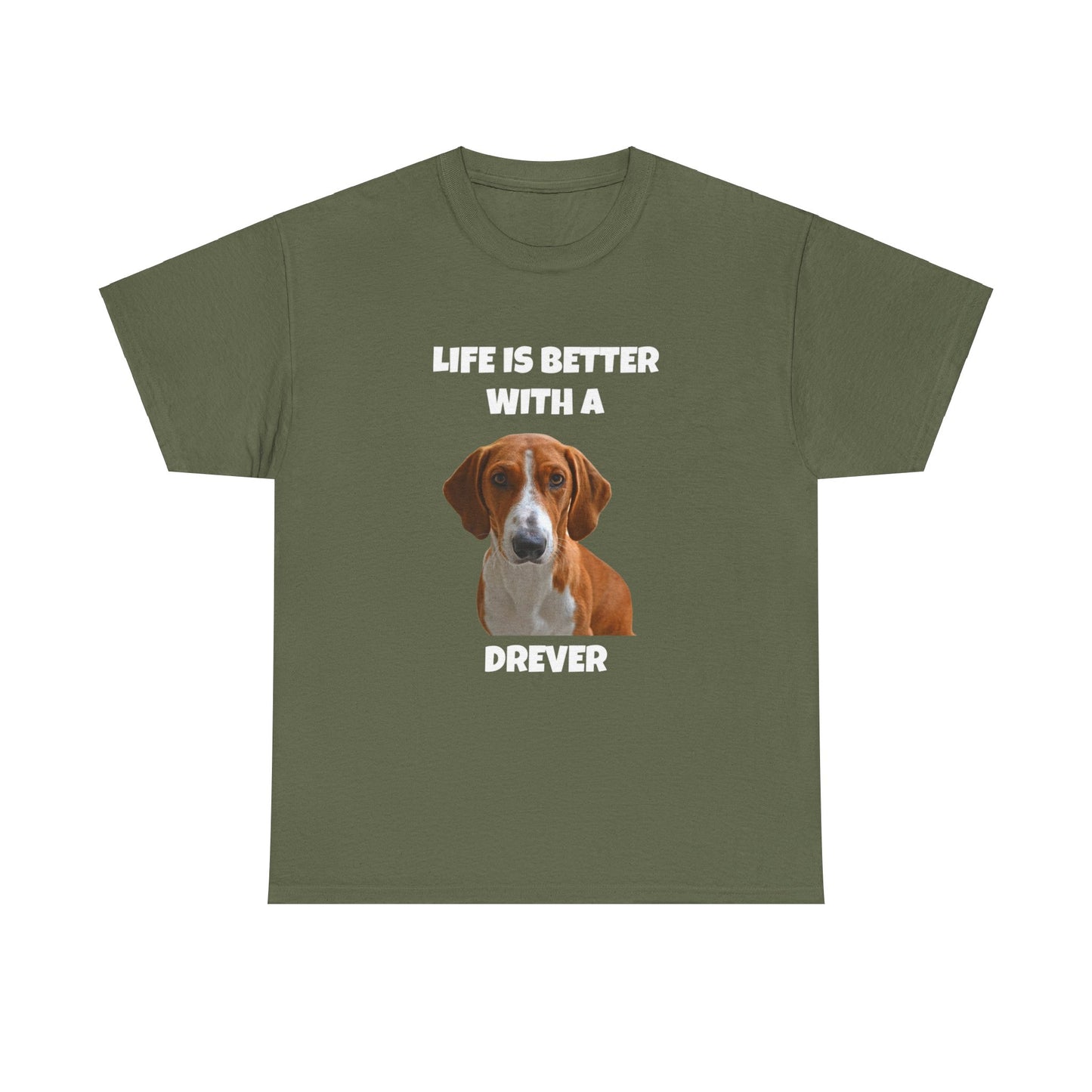 Drever Dog, Life is Better with a Drever, Dark Unisex Heavy Cotton Tee