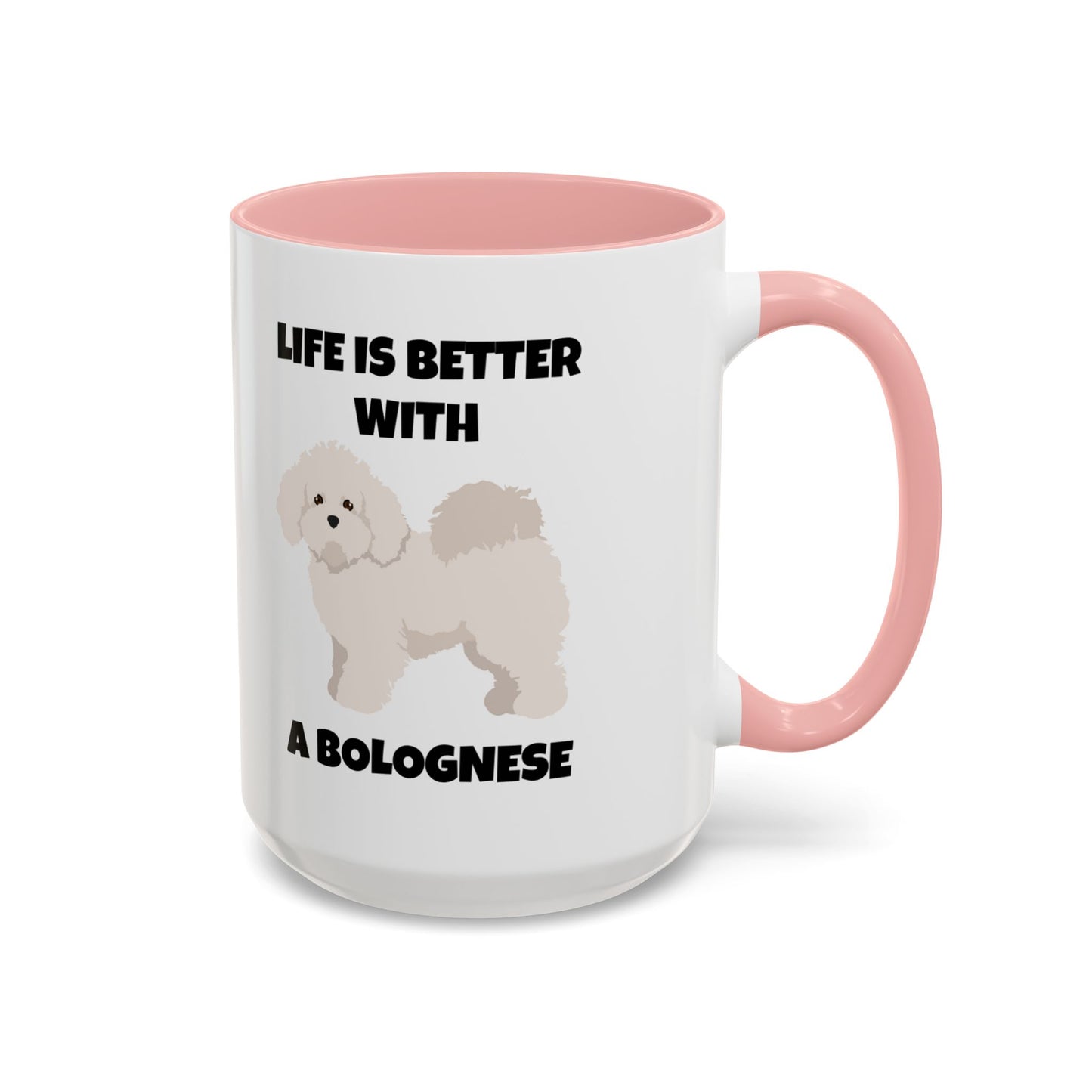 Bolognese, Bolognese Dog, Life is Better with a Bolognese, Accent Coffee Mug (11, 15oz)