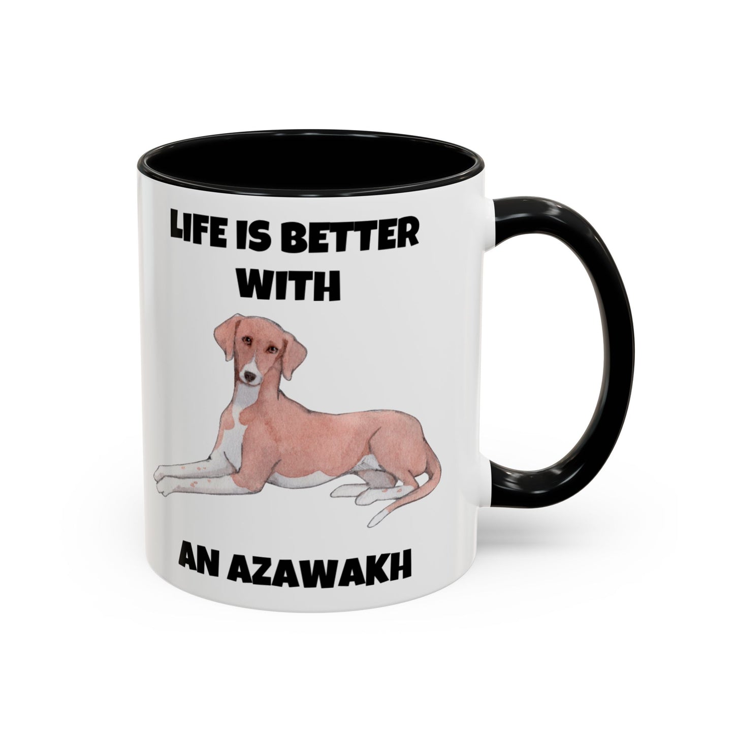 Azawakh, Azawakh Dog, Life is Better with An Azawakh, Accent Coffee Mug (11, 15oz)