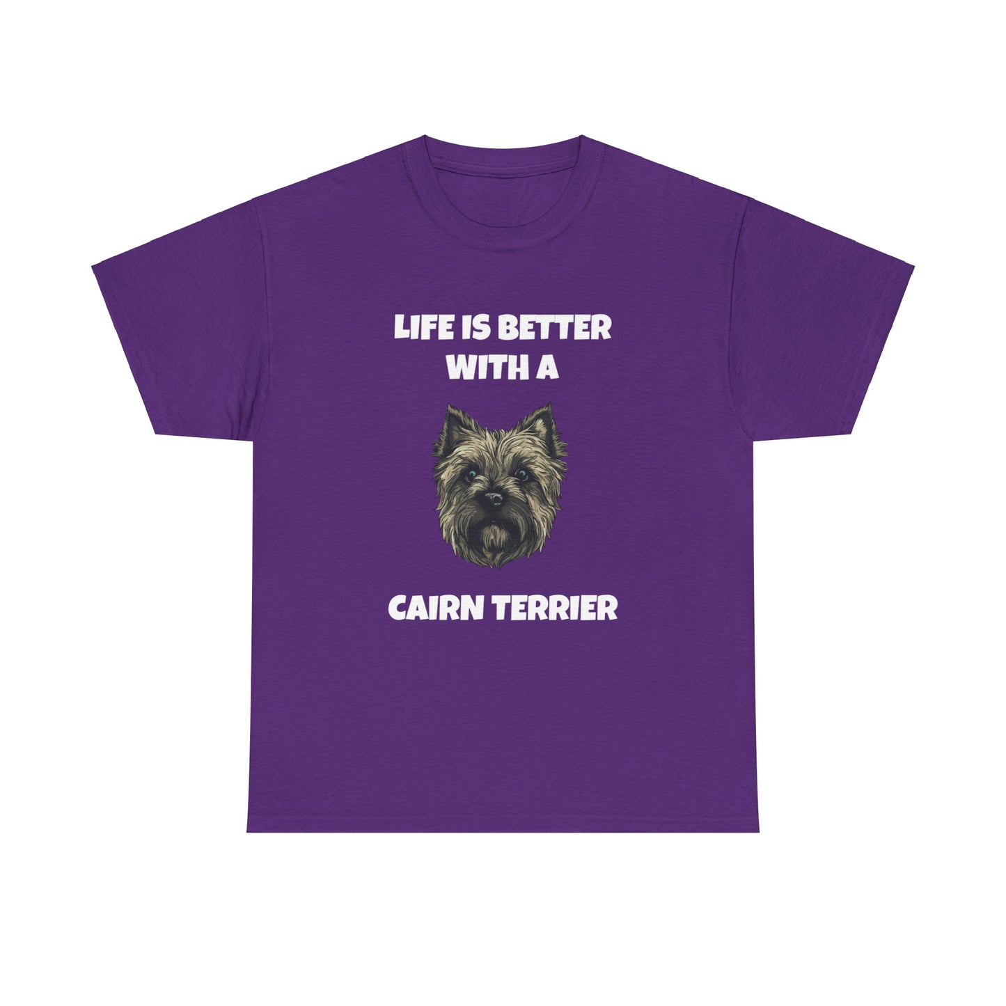 Cairn Terrier, Cairn Terrier Dog, Life is Better with a Cairn Terrier, Dark Unisex Heavy Cotton Tee