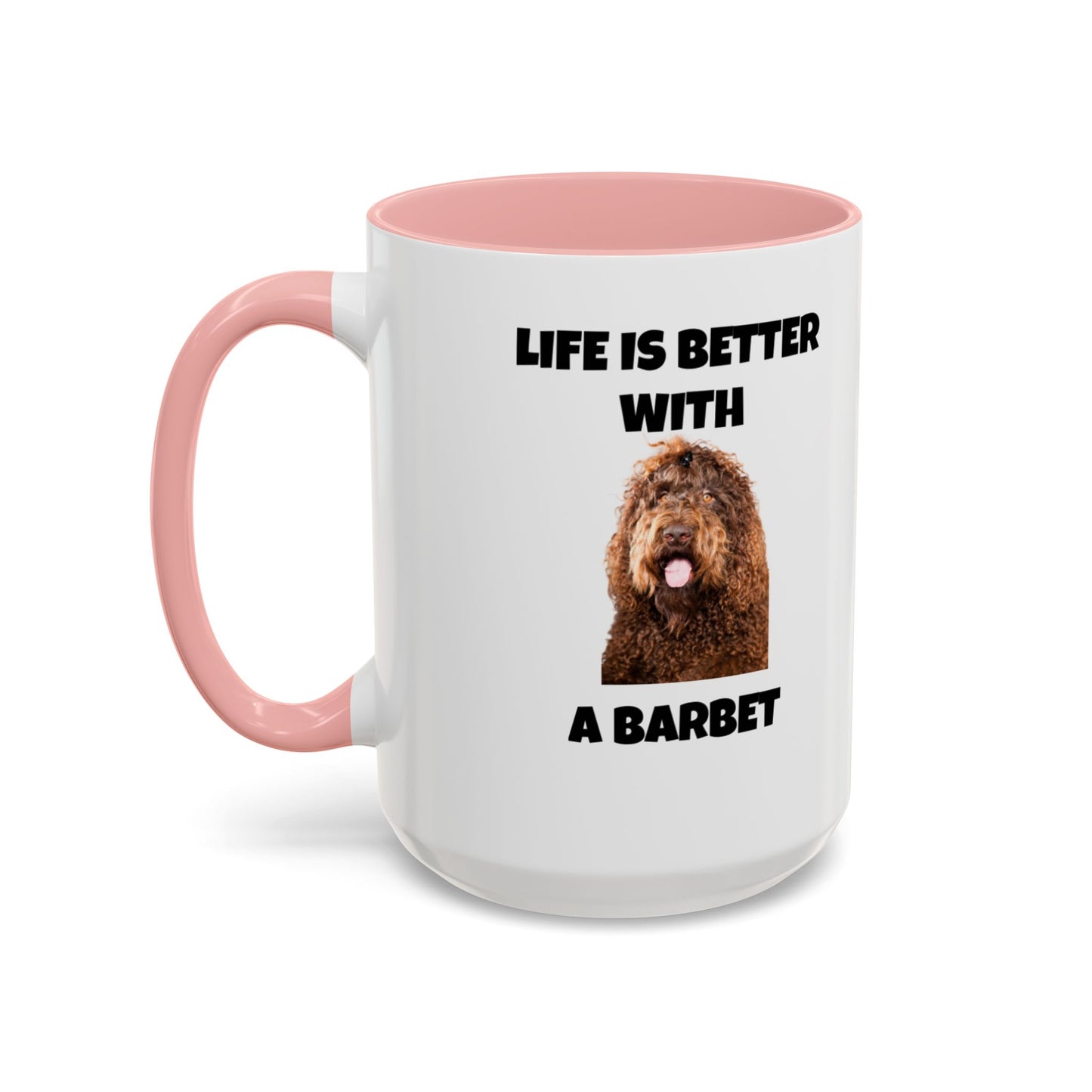 Barbet, Barbet Dog, Life is Better With a Barbet, Accent Coffee Mug (11, 15oz)