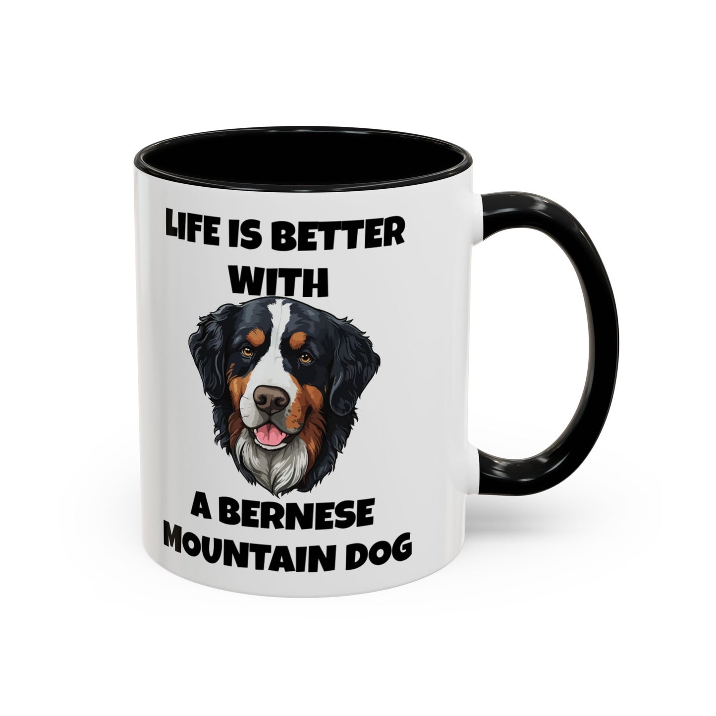 Bernese, Bernese Dog, Bernese Mountain Dog, Life is Better With a Bernese Mountain Dog, Accent Coffee Mug (11, 15oz)