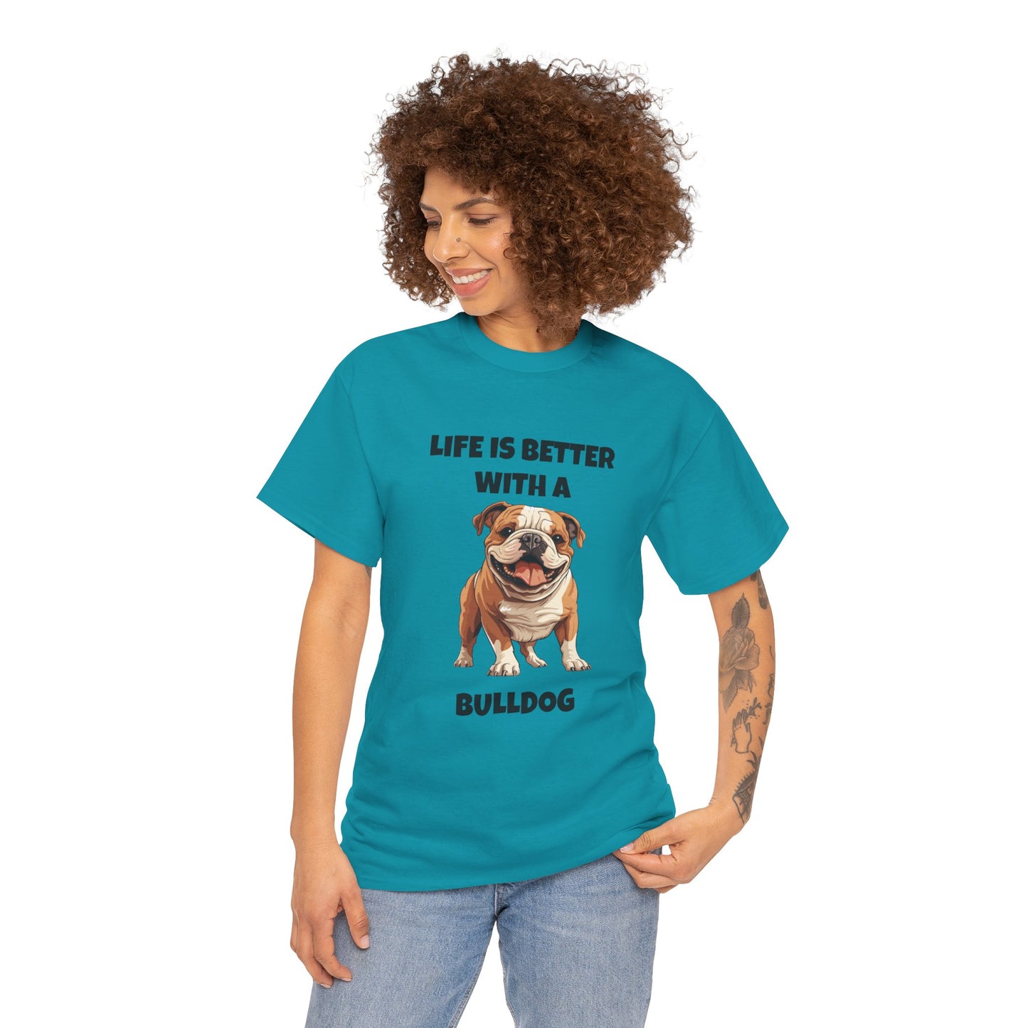 BullDog, Bull Dog, Life is Better with a Bulldog, Unisex Heavy Cotton Tee