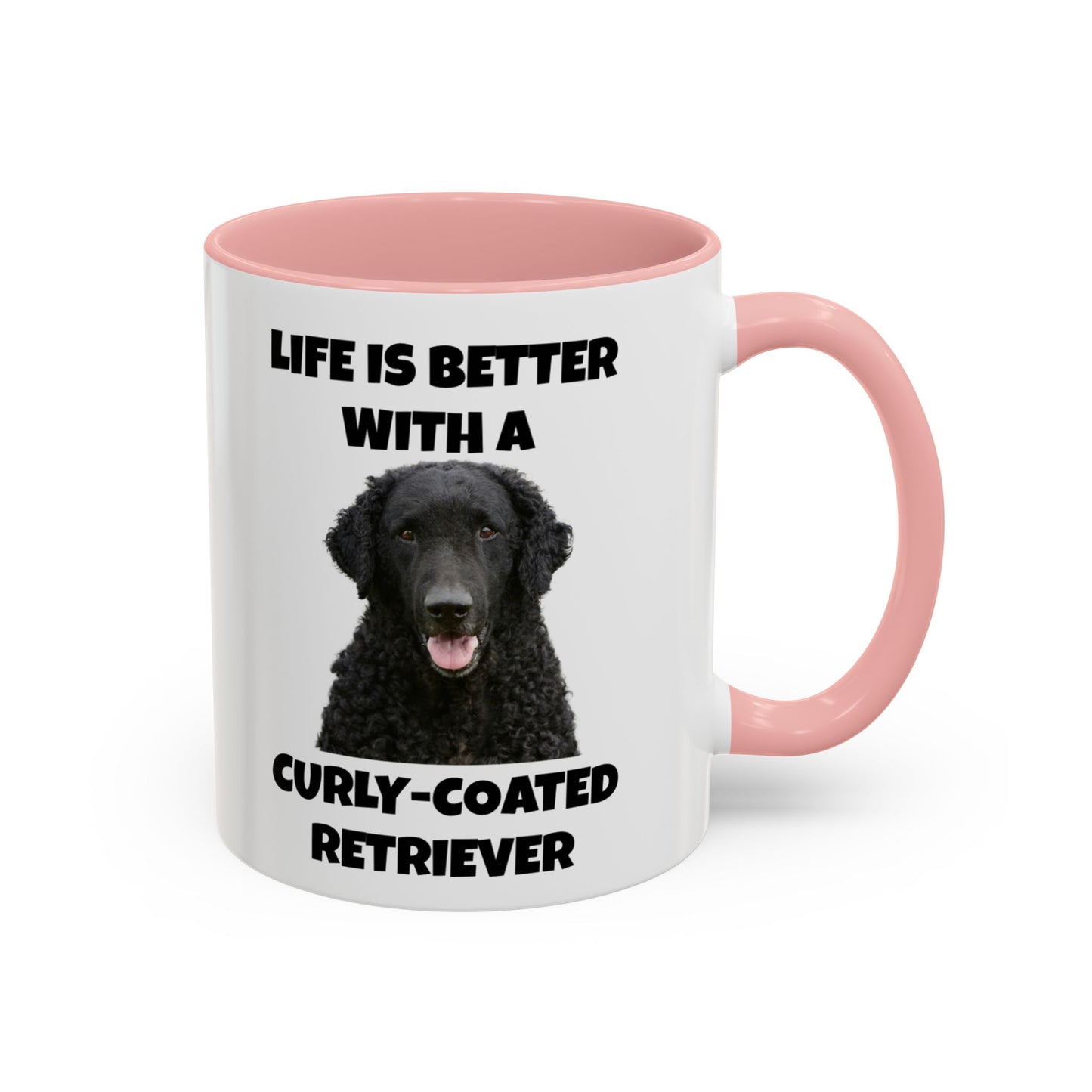 Curly Coated Retriever, Life is Better with a Curly-Coated Retriever, Accent Coffee Mug (11, 15oz)